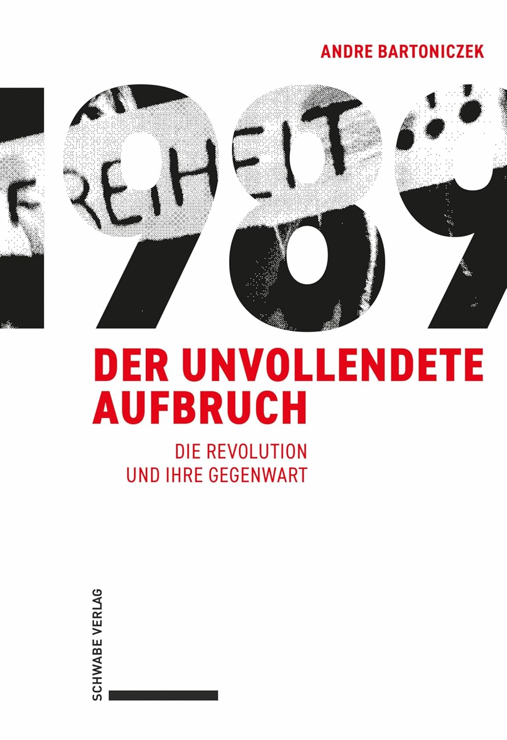 1989 – Der unvollendete Aufbruch: Die Revolution und ihre Gegenwart (German Edition) baixar o livro de graça