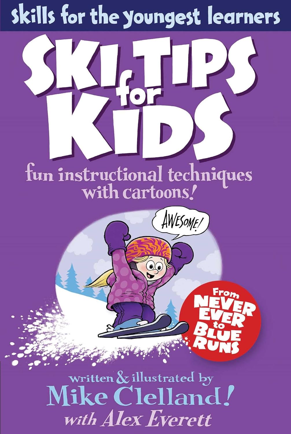 ler totalmente Ski Tips for Kids: Fun Instructional Techniques With Cartoons (English Edition)