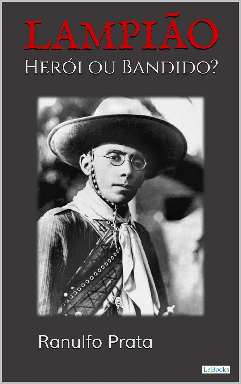 LAMPIÃO: Herói ou Bandido (Aventura Histórica) baixar livro de graça