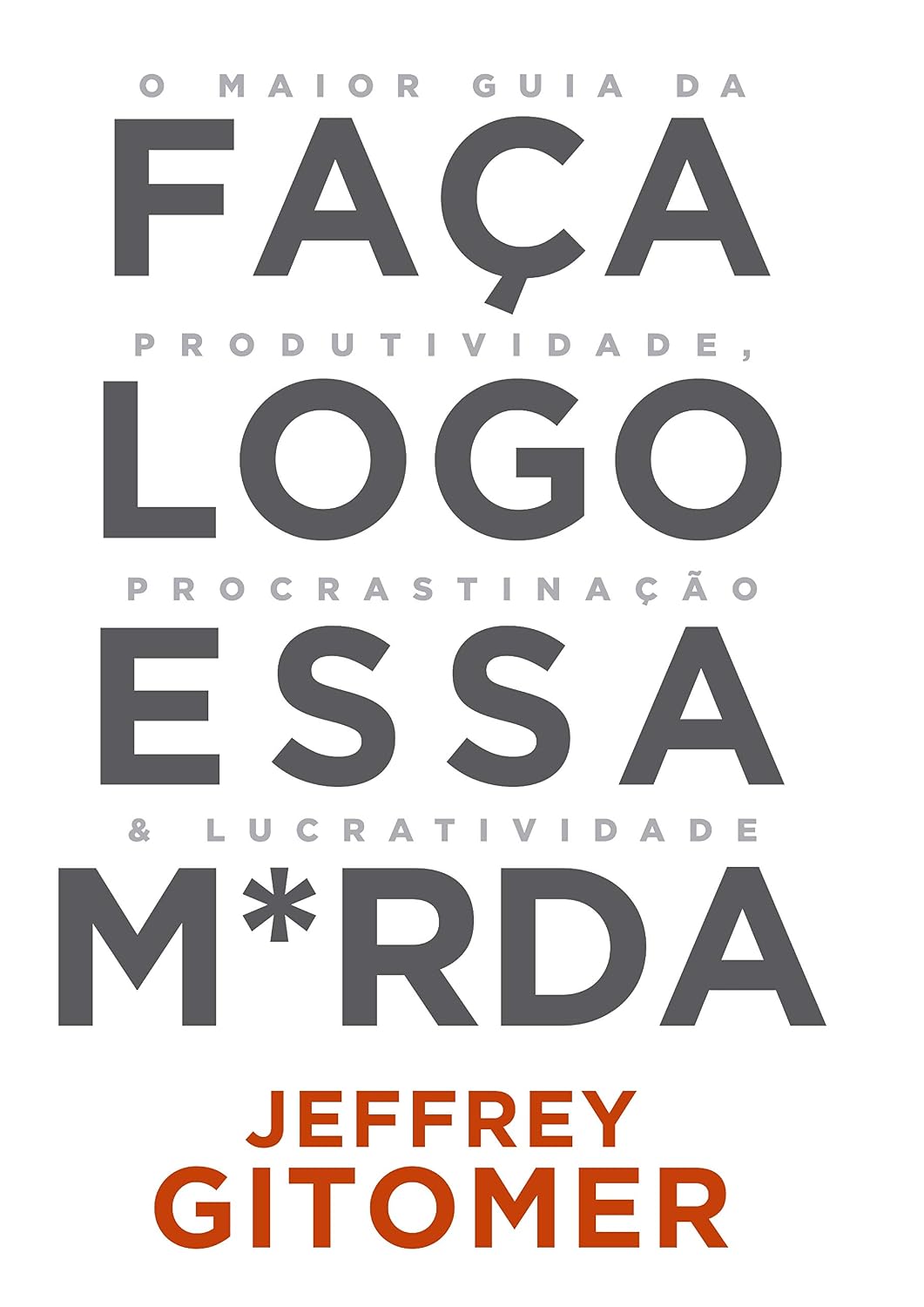 ler totalmente Faça Logo Essa Merda