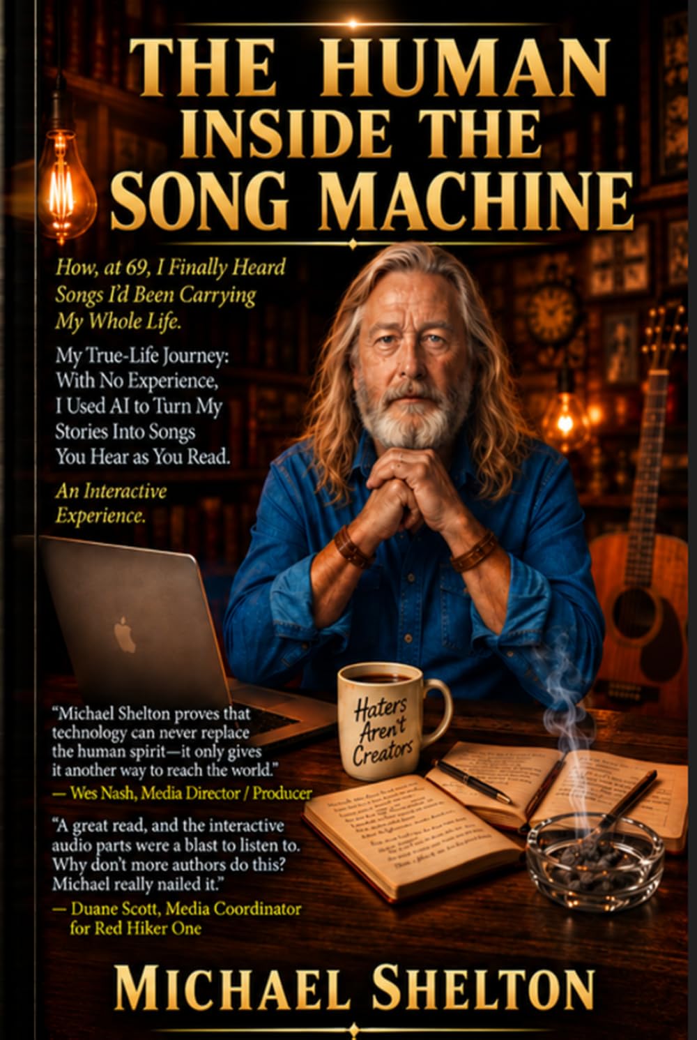 capítulo por capítulo baixar THE HUMAN INSIDE THE SONG MACHINE: How, at 69, I Finally Heard Songs I’d Been Carrying My Whole Life. My True-Life Journey: With No Experience, I Used... Hear as You Read. An Interactive Experience.