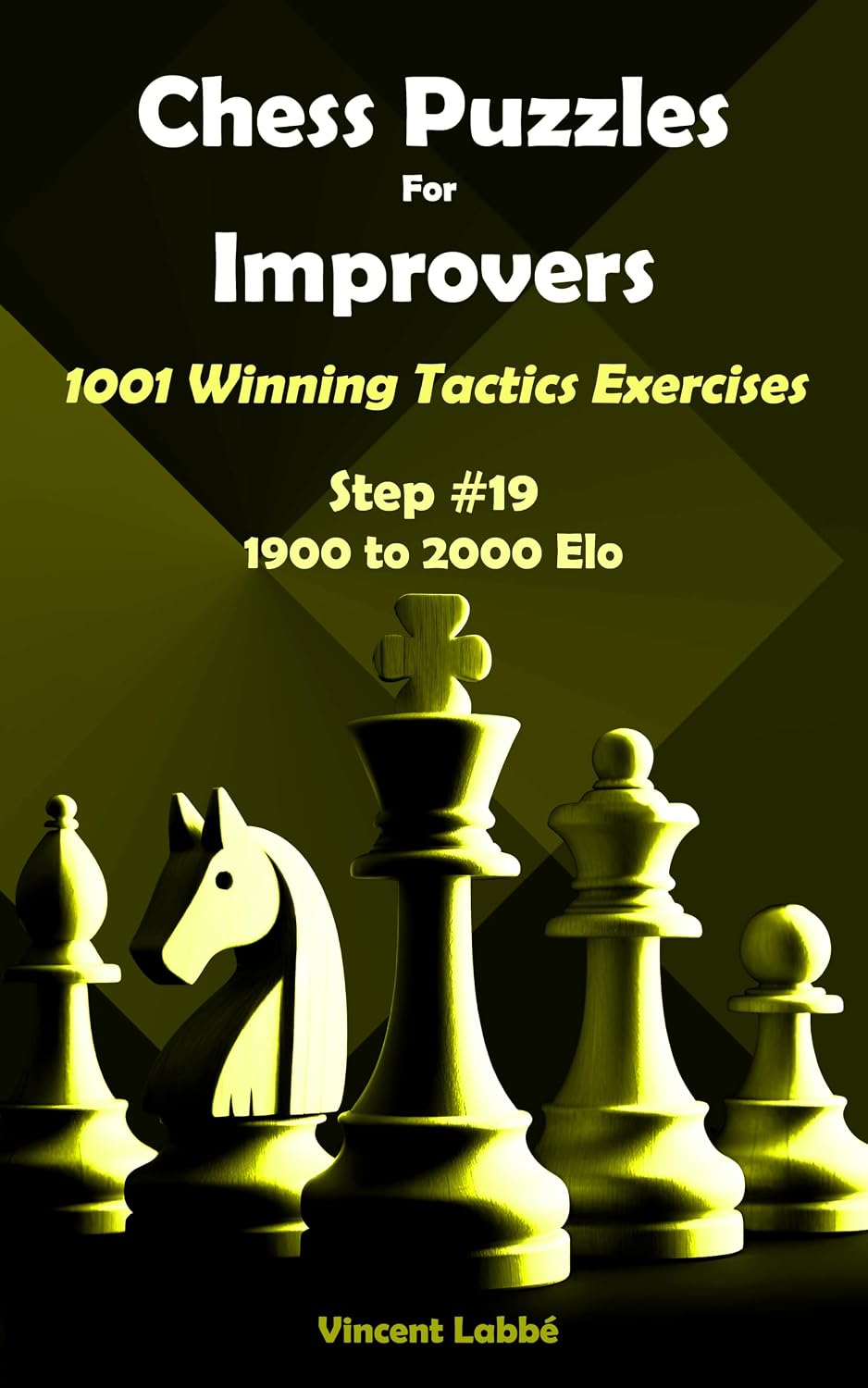 capítulo por capítulo baixar Chess Puzzles For Improvers - 1001 Winning Tactics Exercises - Step #19 - 1900 to 2000 Elo (Chess Puzzles: From Beginner to Master Book 22) (English Edition)