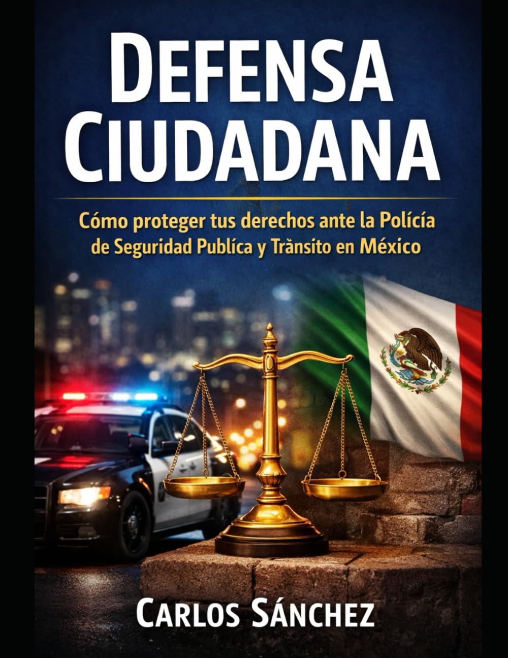 capítulo por capítulo baixar Defensa Cuidadana: Cómo proteger tus derechos ante la Policía de Seguridad Pública y Tránsito en México.