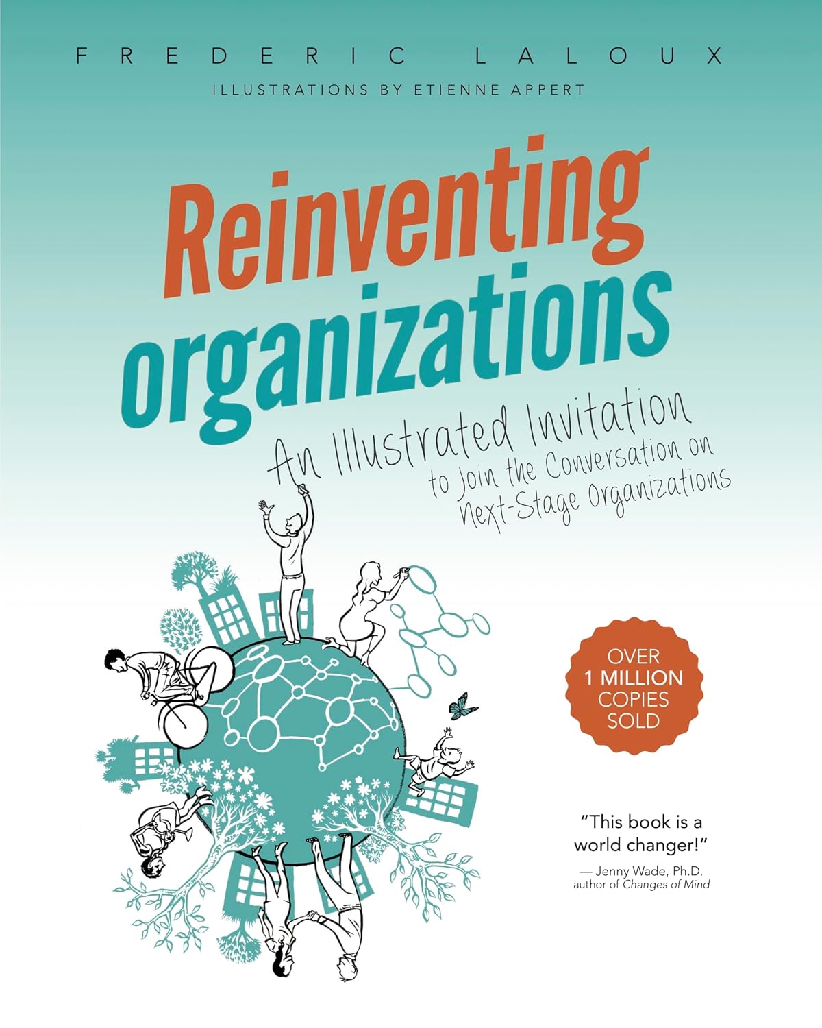 ler totalmente Reinventing Organizations: An Illustrated Invitation to Join the Conversation on Next-Stage Organizations (English Edition)