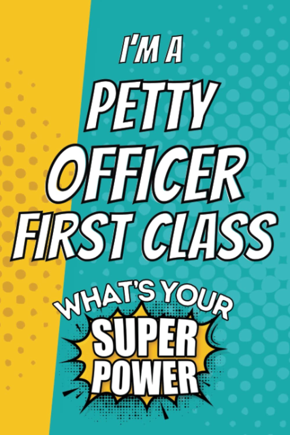 capítulo por capítulo baixar I'm a Petty Officer First Class. What's Your Super Power?: Gift Journal for Petty Officer First Class, Blank Lined Superpower Notebook Planner Organizer