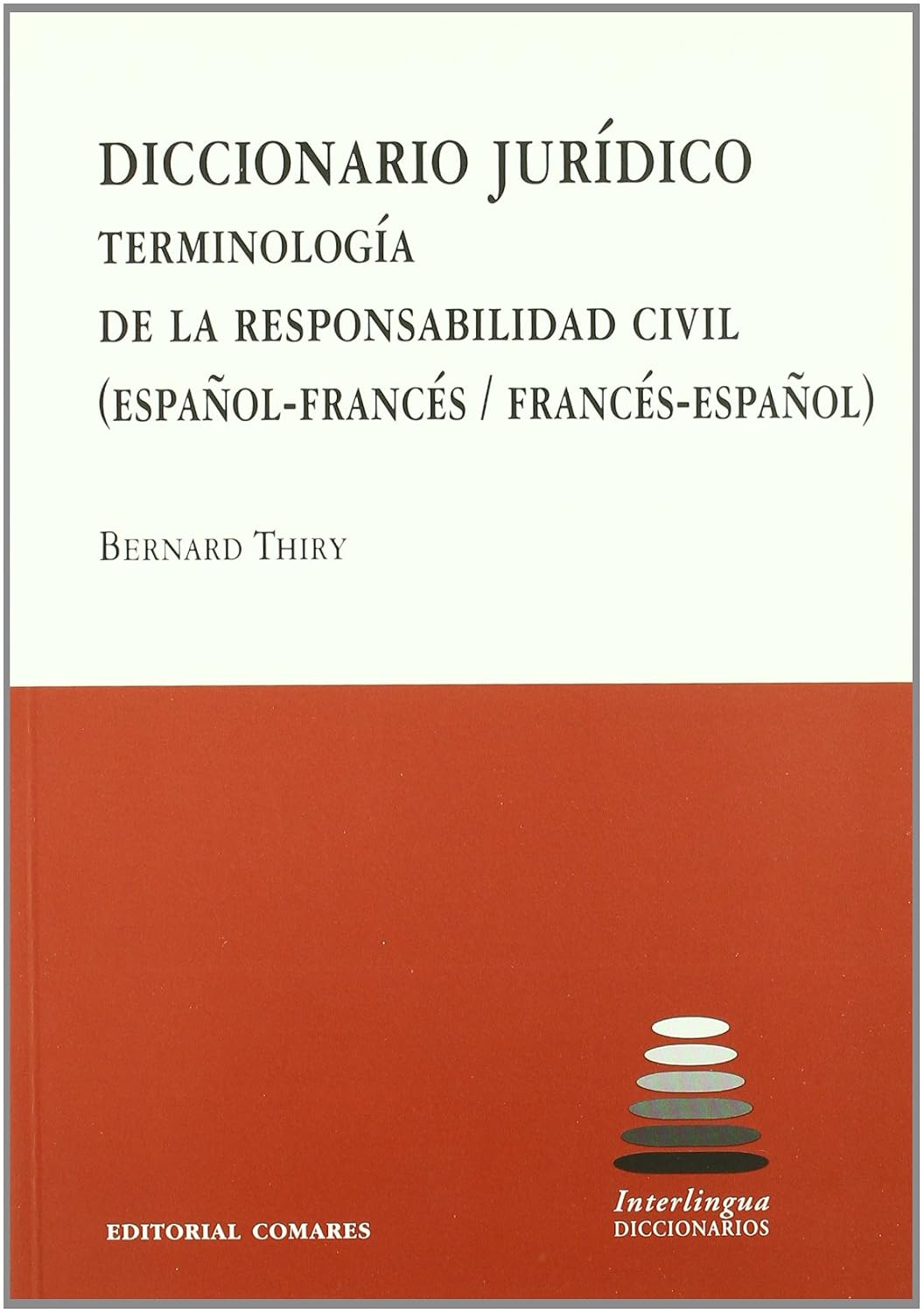 Diccionario jurídico: terminología de la responsabilidad civil (español-francés / francés-español) baixar livro de graça