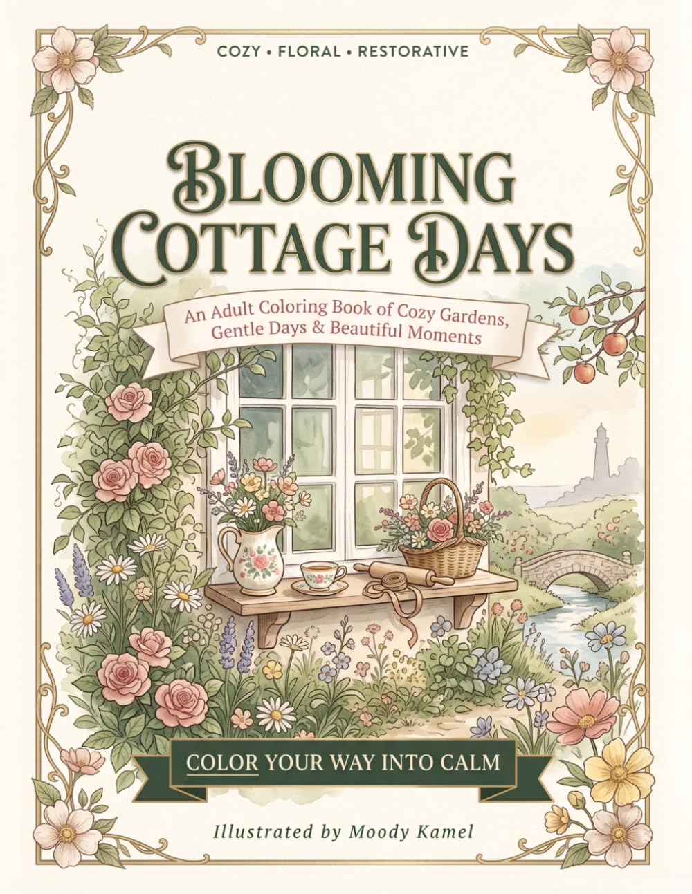 Blooming Cottage Days: An Adult Coloring Book of Cozy Gardens, Gentle Days & Beautiful Moments baixar o livro de graça
