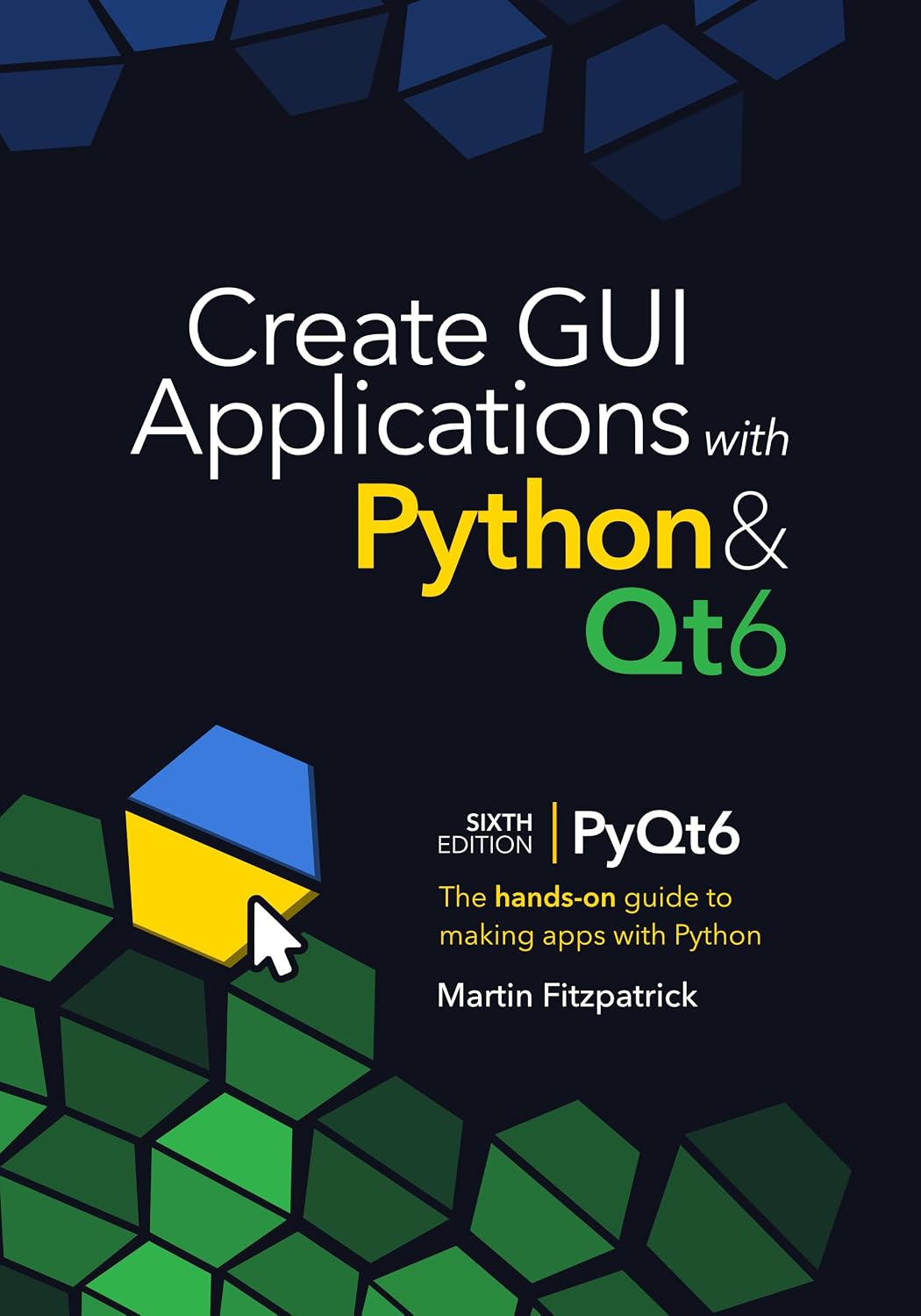 ler totalmente Create GUI Applications with Python & Qt6 (6th Edition, PyQt6): The hands-on guide to making apps with Python (English Edition)