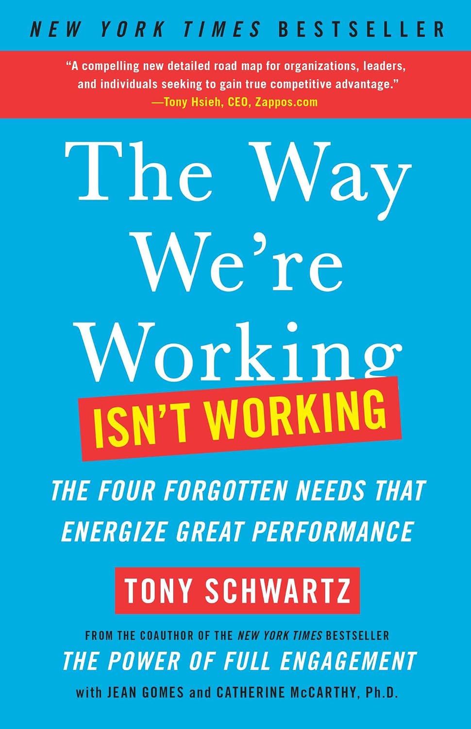 ler totalmente The Way We're Working Isn't Working: The Four Forgotten Needs That Energize Great Performance (English Edition)