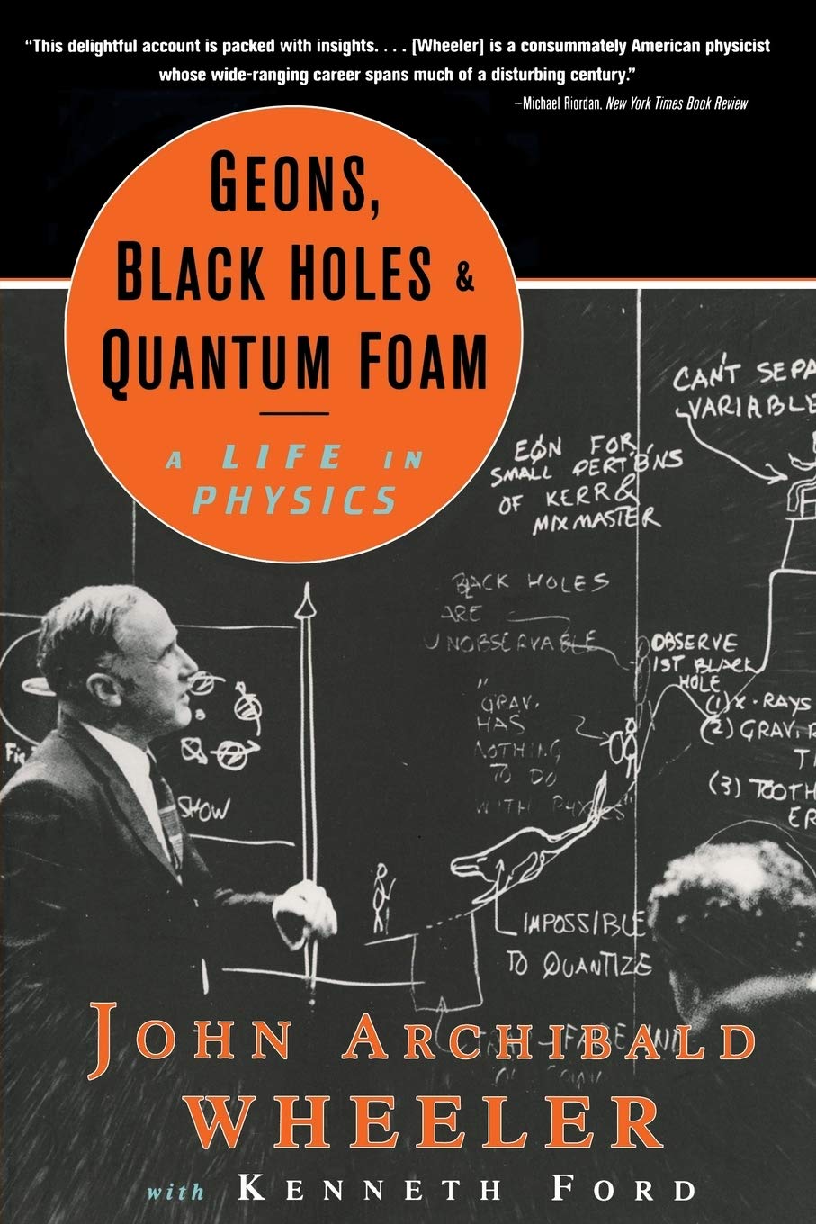 Geons, Black Holes, and Quantum Foam: A Life in Physics baixar o livro de graça