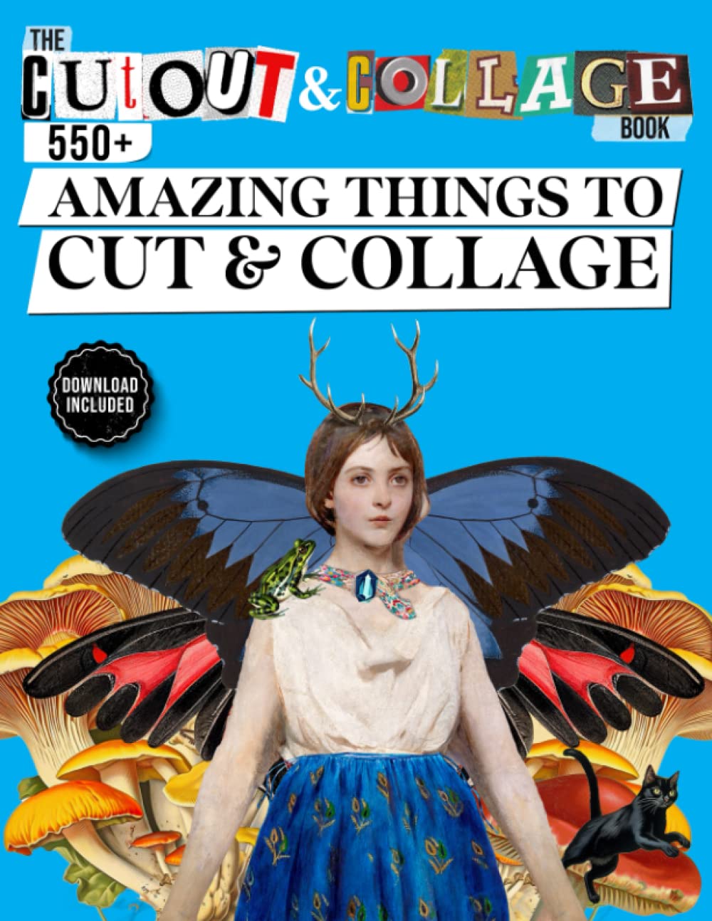 The Cut Out And Collage Book 550+ Amazing Things To Cut & Collage: Furniture & Cutlery, Animals, Children & Adults, Tools, Crystals & Gems, Weapons,... For Scrapbooking, Mixed Media & Collage Art baixar livro de graça