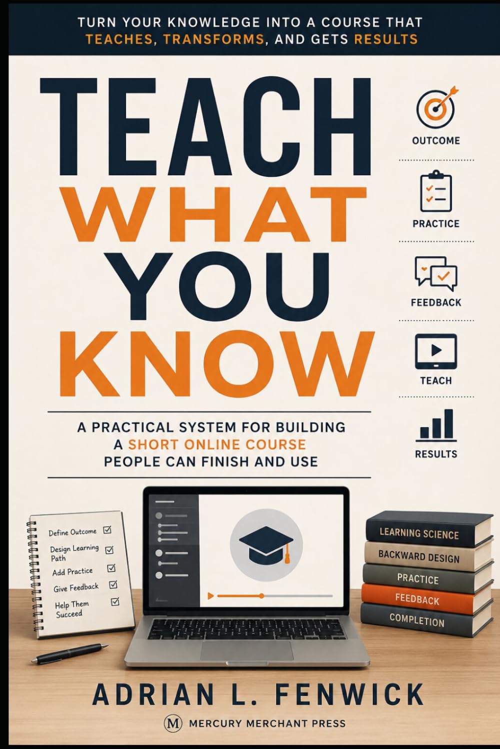 capítulo por capítulo baixar Teach What You Know: A Practical System for Building a Short Online Course People Can Finish and Use (The Independent Business System)
