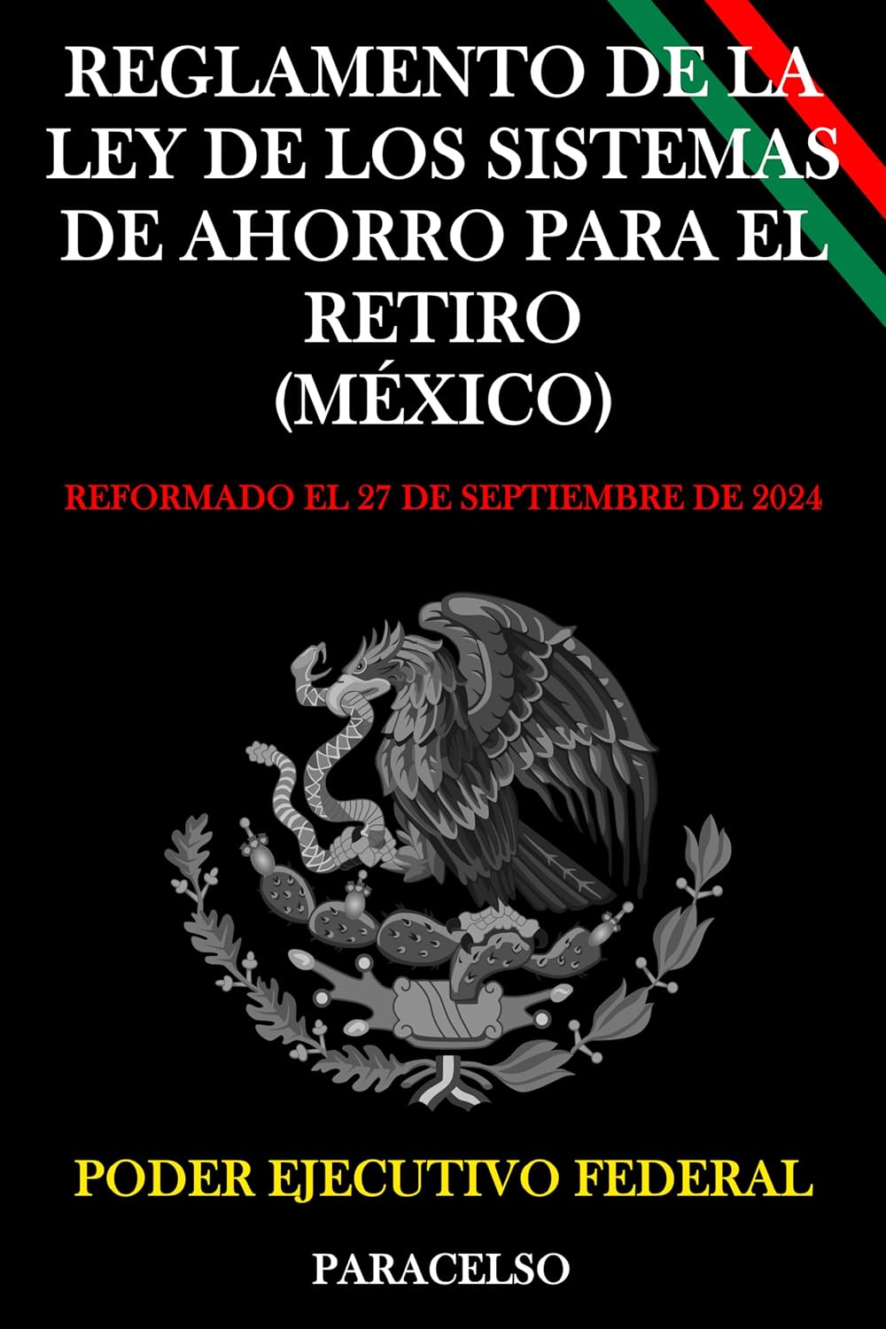 REGLAMENTO DE LA LEY DE LOS SISTEMAS DE AHORRO PARA EL RETIRO (MÉXICO) (Spanish Edition) baixar livro de graça