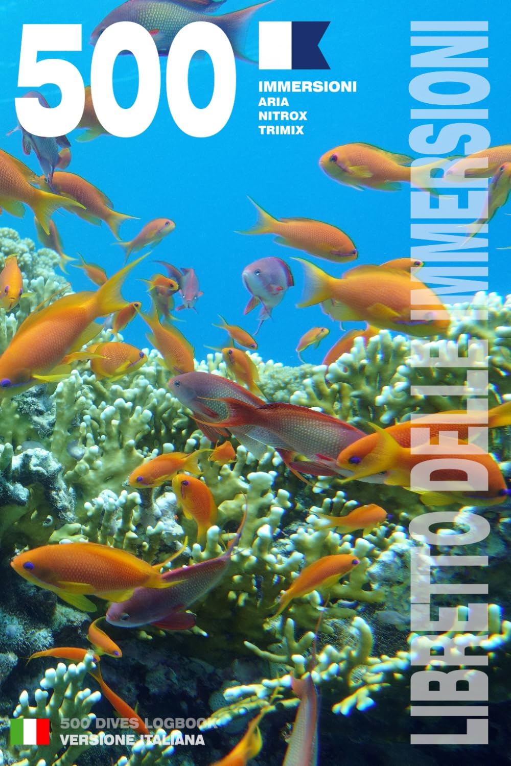ler totalmente LIBRETTO DELLE IMMERSIONI – 500 IMMERSIONI ARIA • NITROX • TRIMIX: Per subacquei appassionati, principianti, esperti e corsi di formazione FIPSAS,... C – Copertina flessibile – Versione italiana