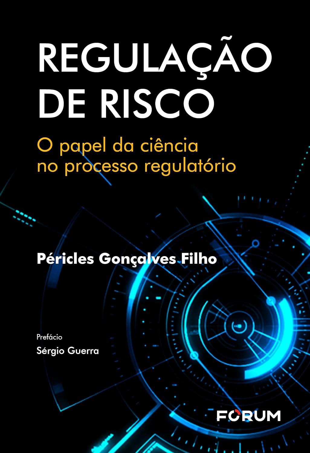 Regulação de risco: o papel da ciência no processo regulatório baixar livro de graça