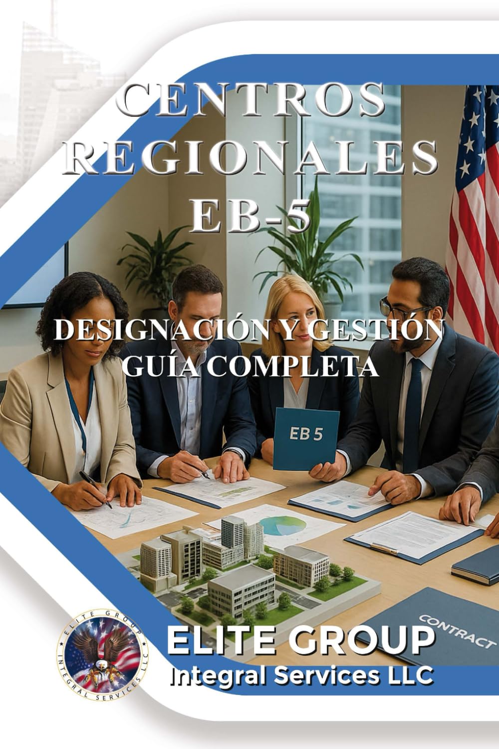 Centros Regionales Eb-5: Designación Y Gestión. Guía Completa baixar livro de graça