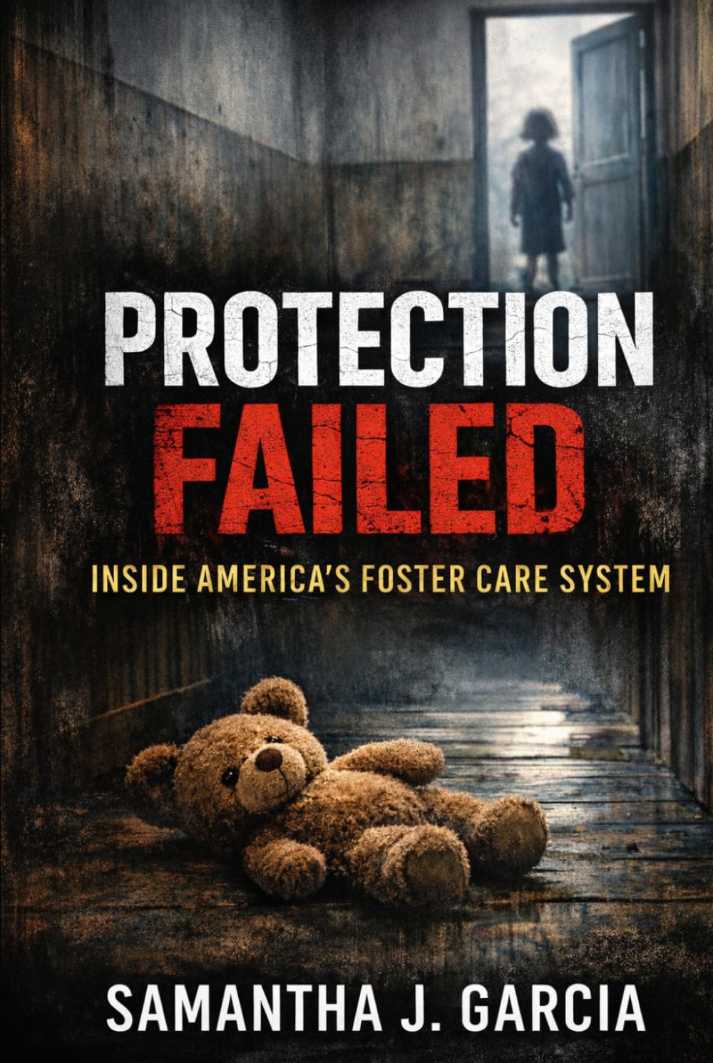 Protection Failed: Inside America’s Foster Care System baixar o livro de graça