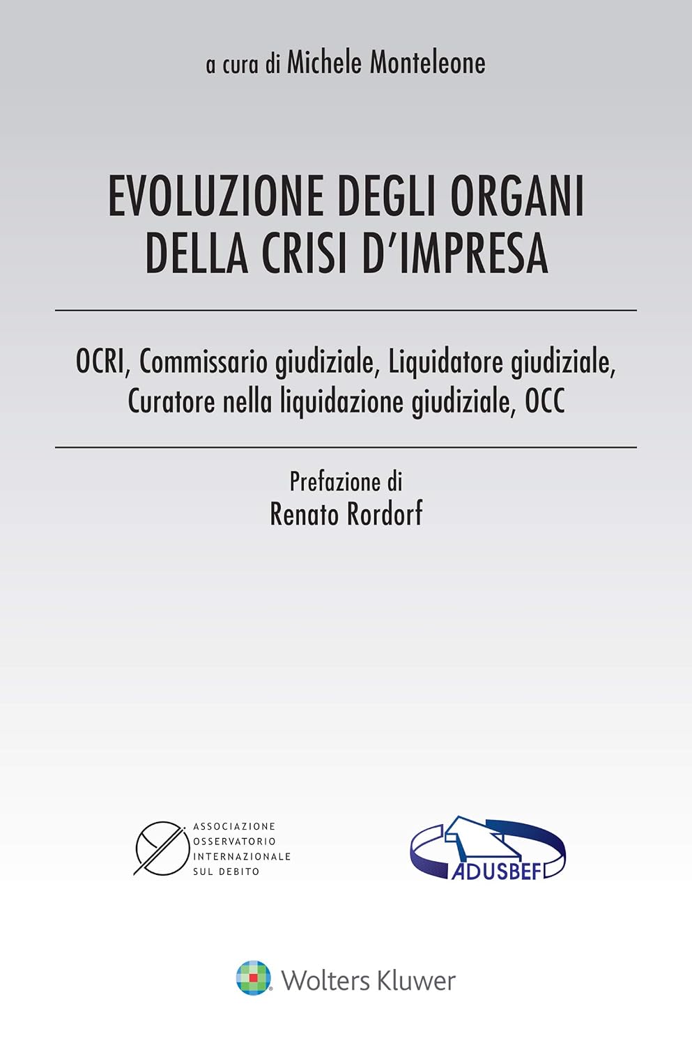 Evoluzione degli organi della crisi d’impresa (Italian Edition) baixar o livro de graça