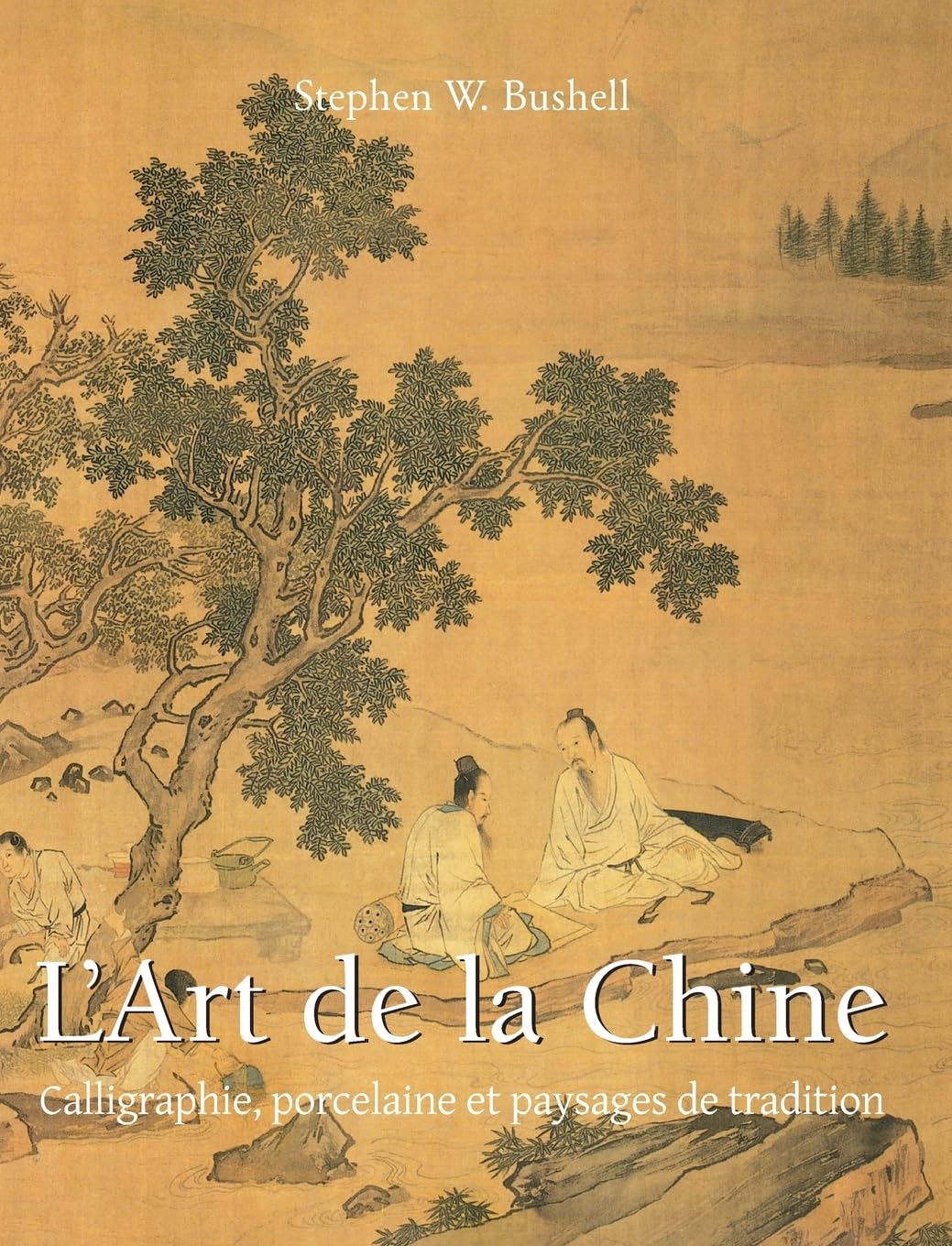 ler totalmente L'Art De La Chine: Calligraphie, porcelaine et paysages de tradition
