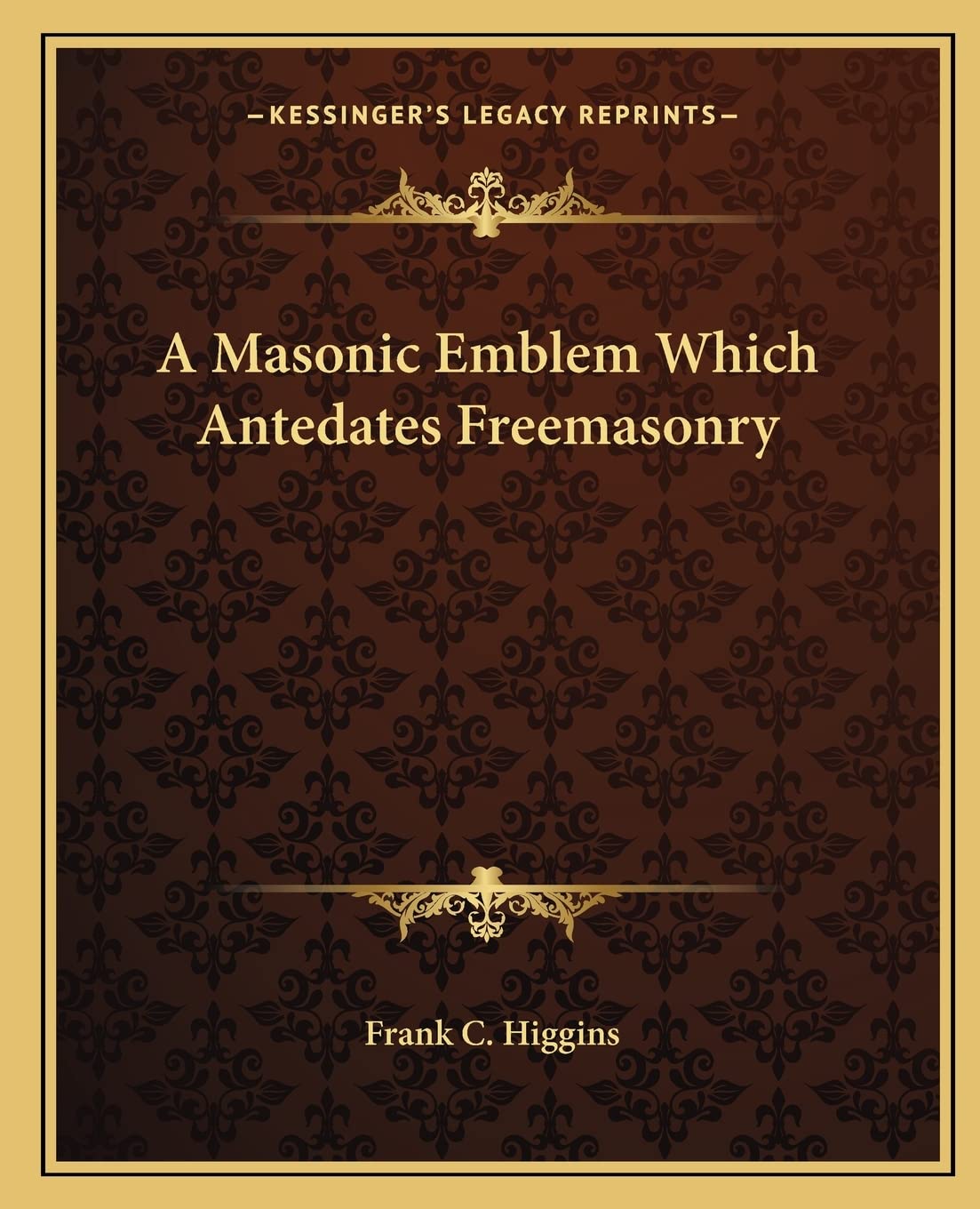 A Masonic Emblem Which Antedates Freemasonry