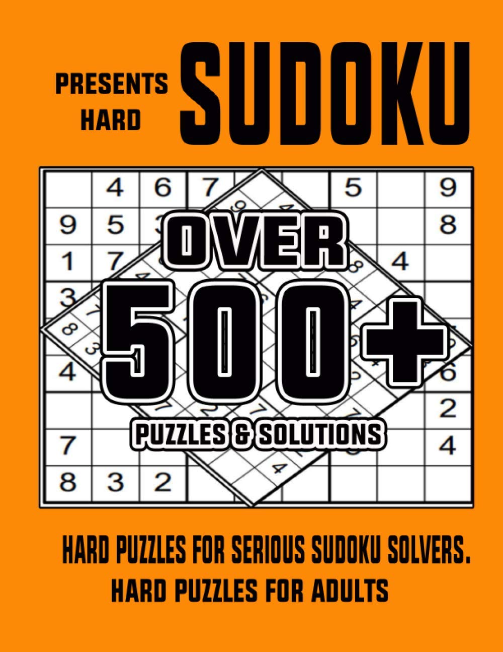 Presents Hard Sudoku Over 500+ Puzzles & Solutions: hard puzzles for serious sudoku solvers. Hard Puzzles for Adults baixar livro de graça