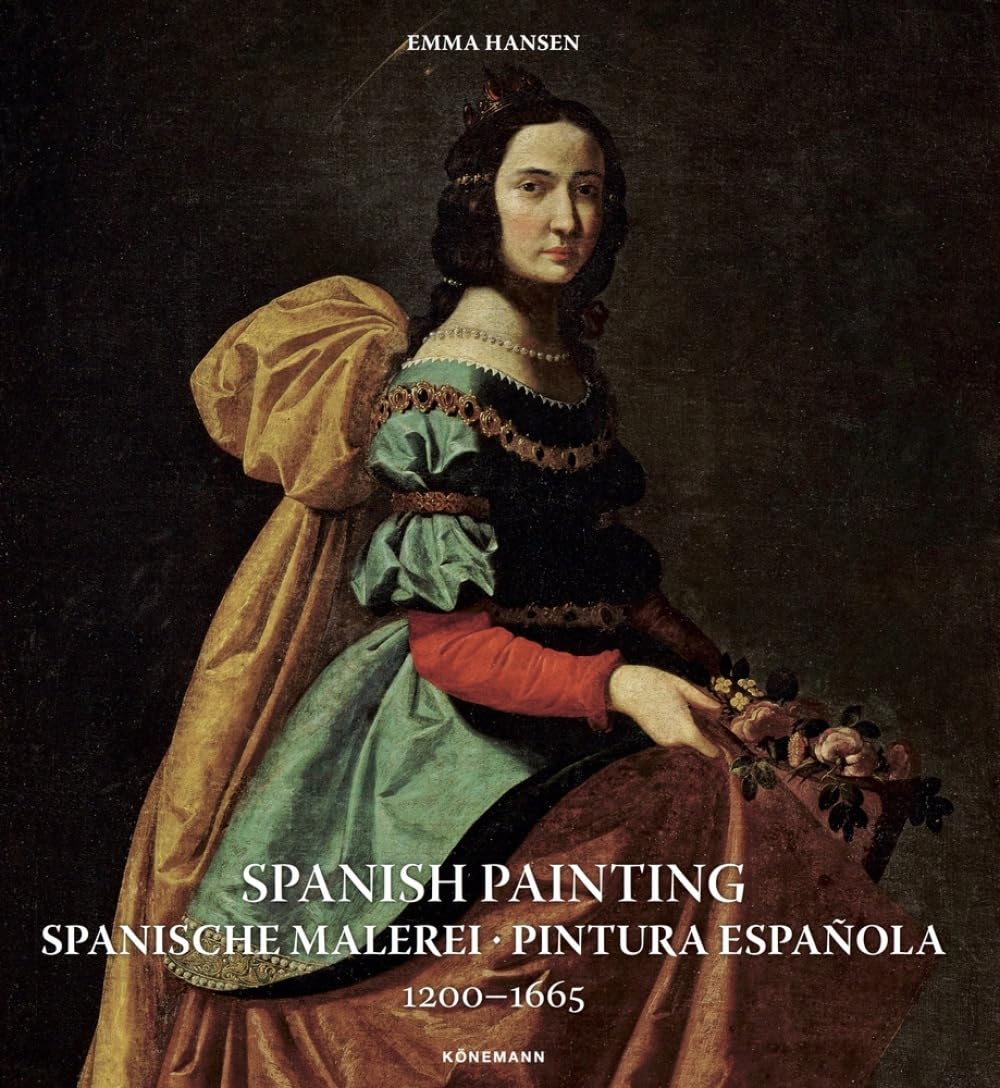 Spanish Painting: Spanische Malerei, Pintura Española 1200 ― 1665: 1 baixar o livro de graça