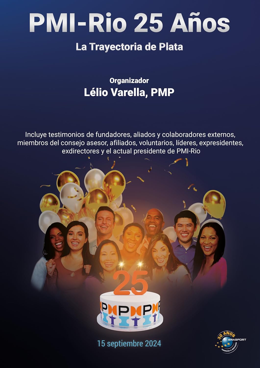 ler totalmente PMI-Rio 25 años: la trayectoria de "plata" (Spanish Edition)