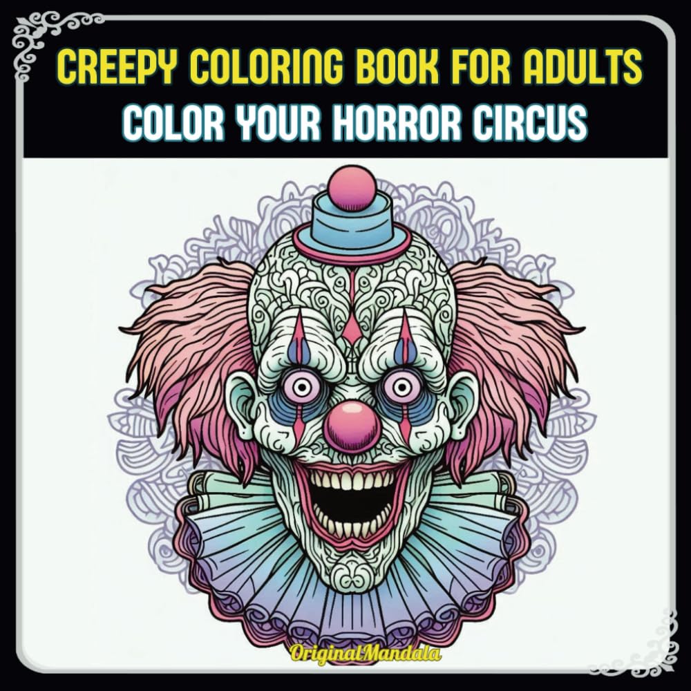 ler totalmente Creepy Coloring Book for Adults: Color Your Horror Circus (Horror Coloring Series)