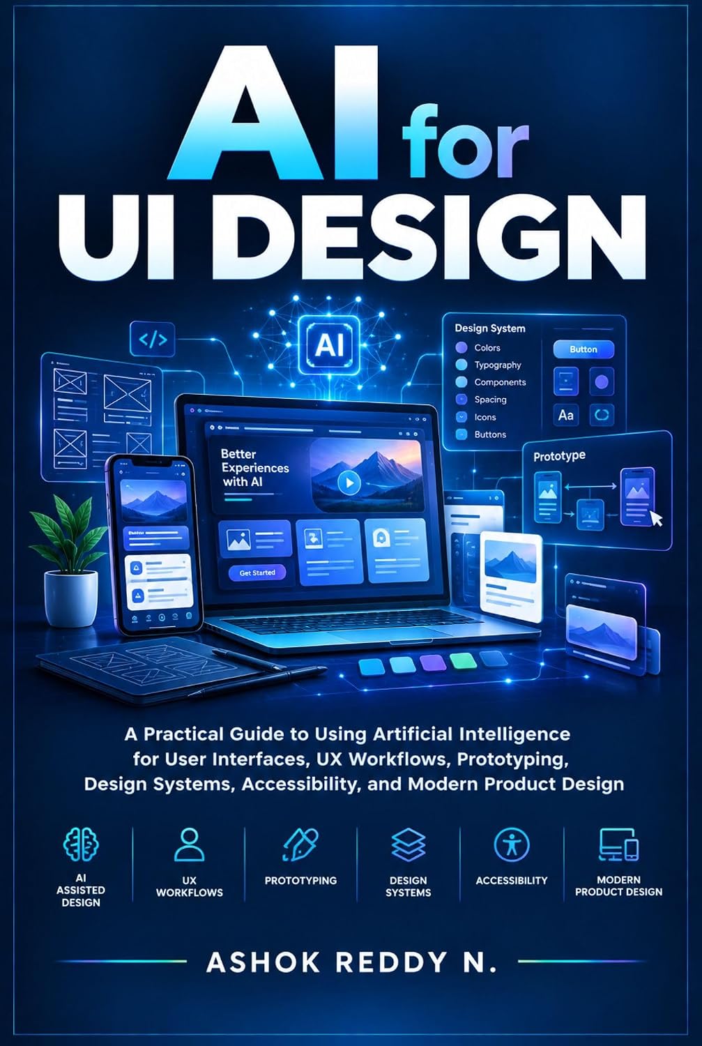 capítulo por capítulo baixar AI for UI Design: A Practical Guide to Using Artificial Intelligence for User Interfaces, UX Workflows, Prototyping, Design Systems, Accessibility, and Modern Product Design (English Edition)