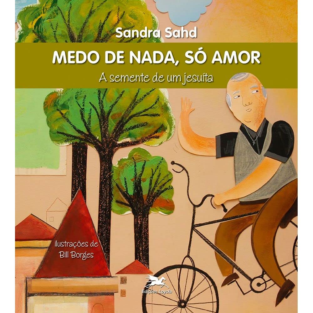 Medo de nada, só amor: A semente de um jesuíta