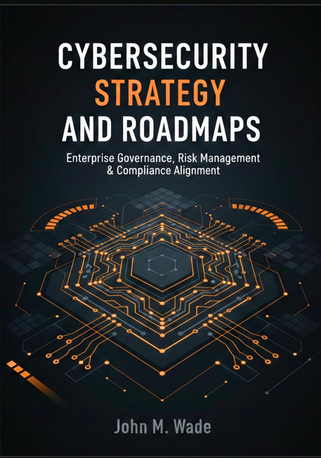 capítulo por capítulo baixar Cybersecurity Strategy and Roadmaps: Aligning ISO 27001, CIS Controls, PCI DSS, and COBIT with Business Objectives and Regulations (The Enterprise Cybersecurity Frameworks Series) (English Edition)