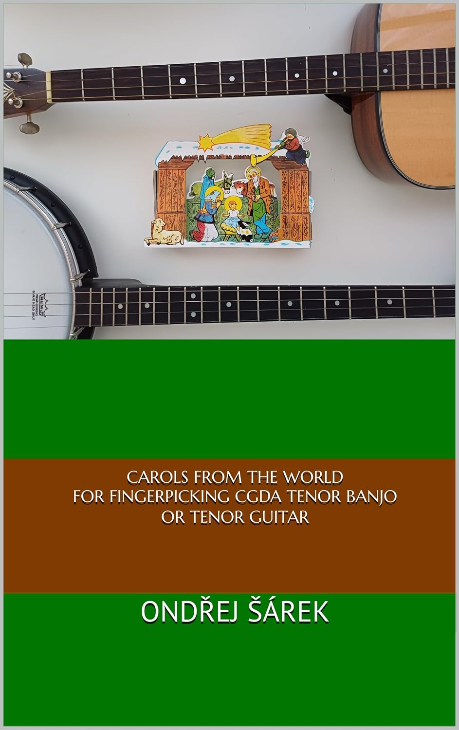 Carols from the world for Fingerpicking CGDA Tenor Banjo or Tenor Guitar (English Edition) baixar o livro de graça