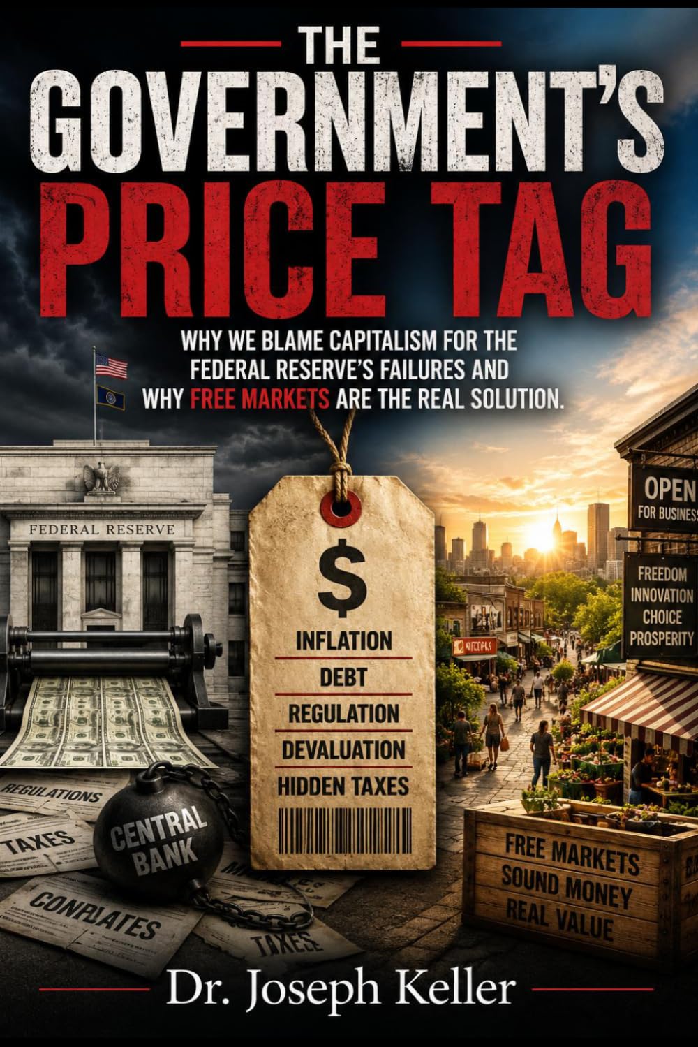 ler totalmente The Government's Price Tag: Why We Blame Capitalism for the Federal Reserve's Failures and Why Free Markets Are the Real Solution
