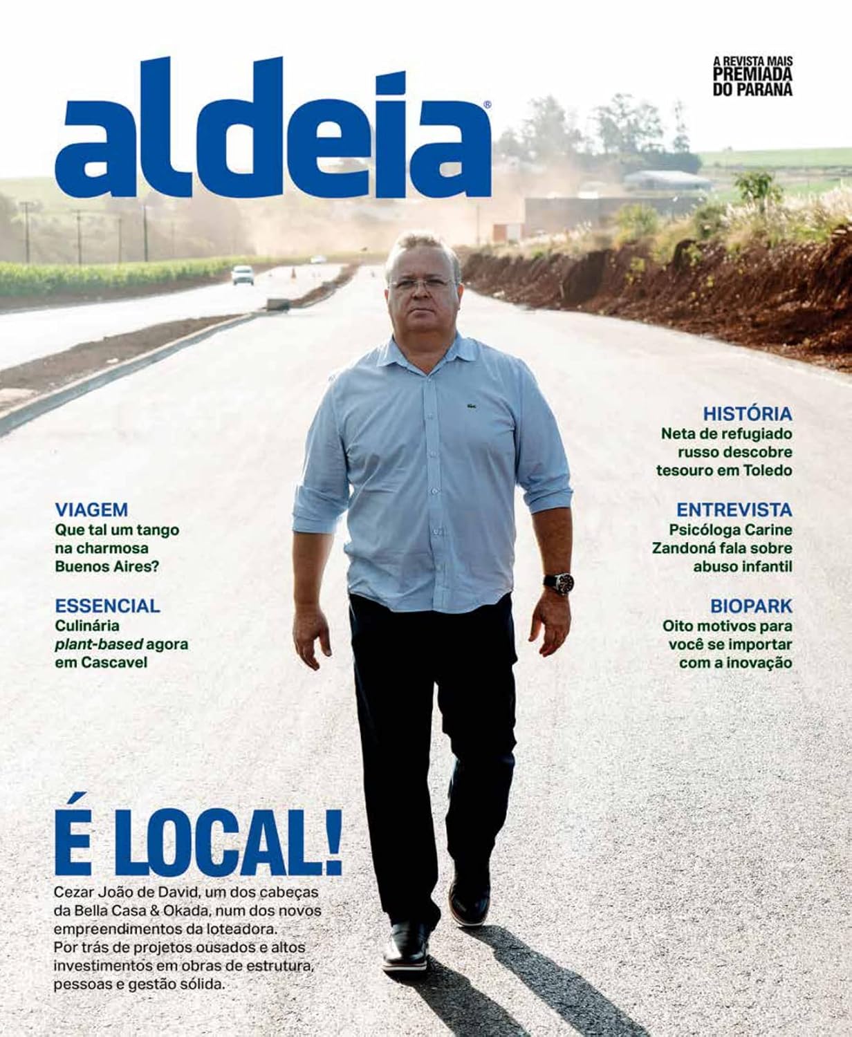 ler totalmente Aldeia Ed. 150 - É Local! Com gestão sólida, a Bella Casa & Okada está transformando o perfil da cidade de Cascavel (Editora Aldeia)