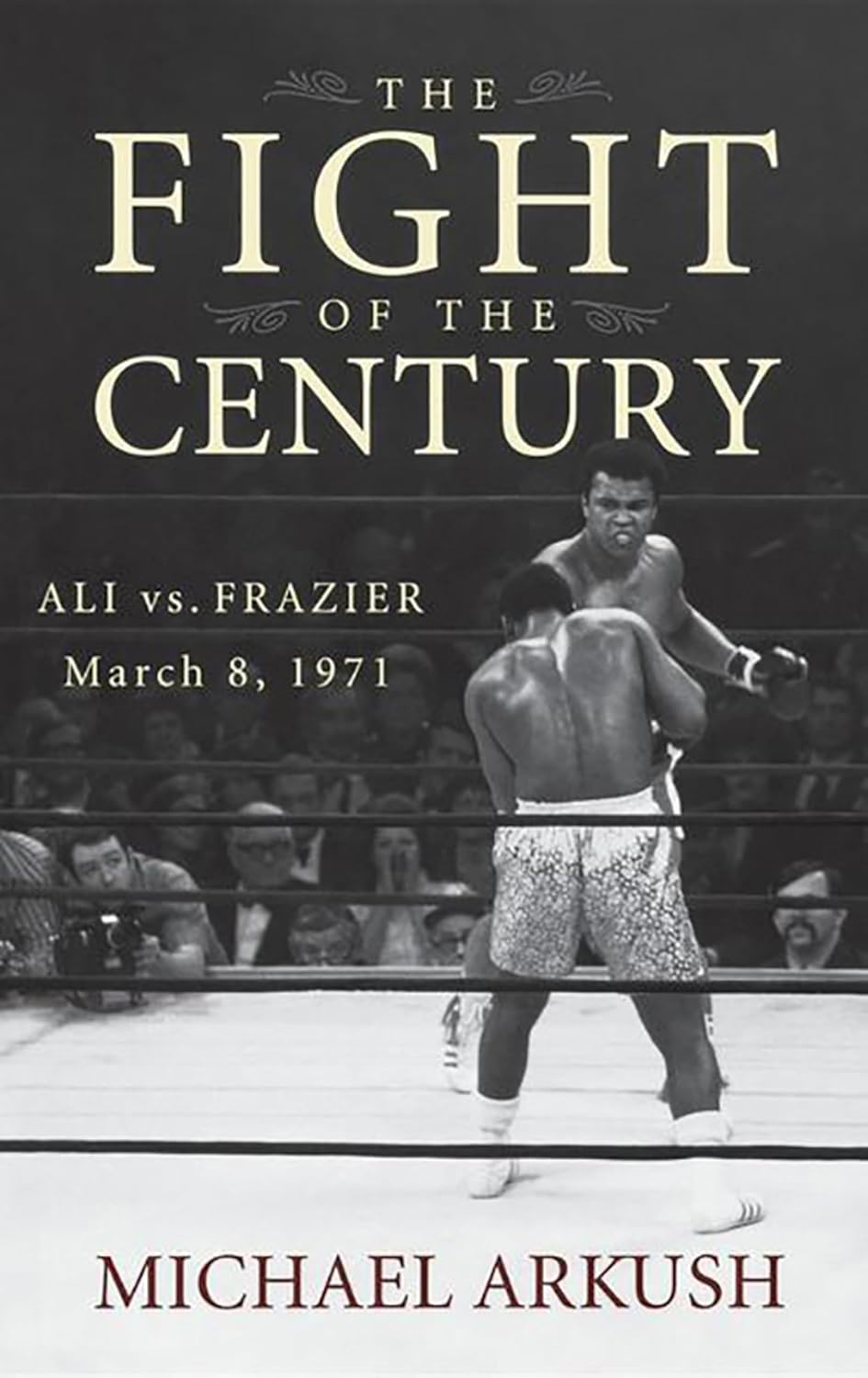 ler totalmente The Fight of the Century: Ali vs. Frazier March 8, 1971