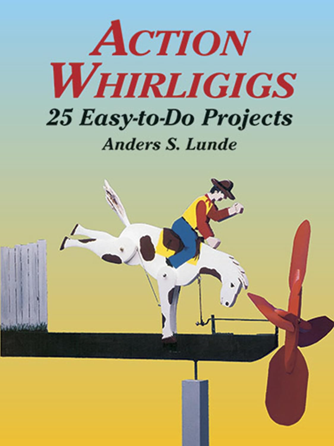 Action Whirligigs: 25 Easy-to-Do Projects (Dover Crafts: Woodworking) (English Edition) baixar livro de graça