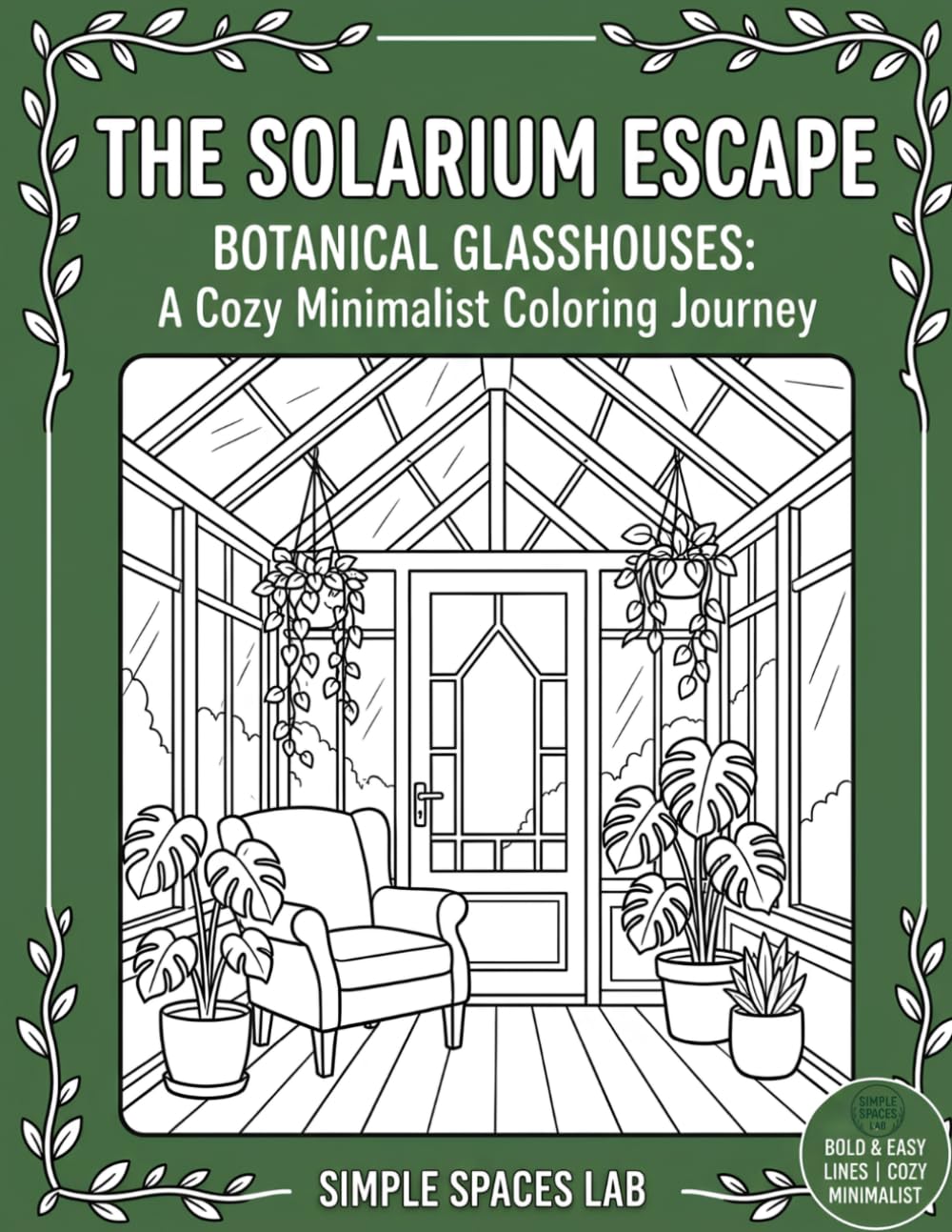 The Solarium Escape: An Aesthetic Solarium with Trailing Pothos Vines, Aesthetic Potting Benches, and Indoor Jungles in Bold Easy Lines (Bold and Easy Coloring Books) baixar o livro de graça