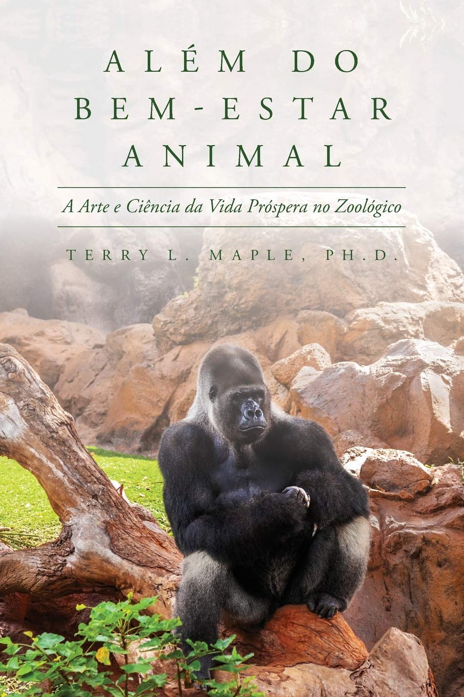 capítulo por capítulo baixar Além do Bem-Estar Animal: A Arte e Ciência da Vida Próspera no Zoológico