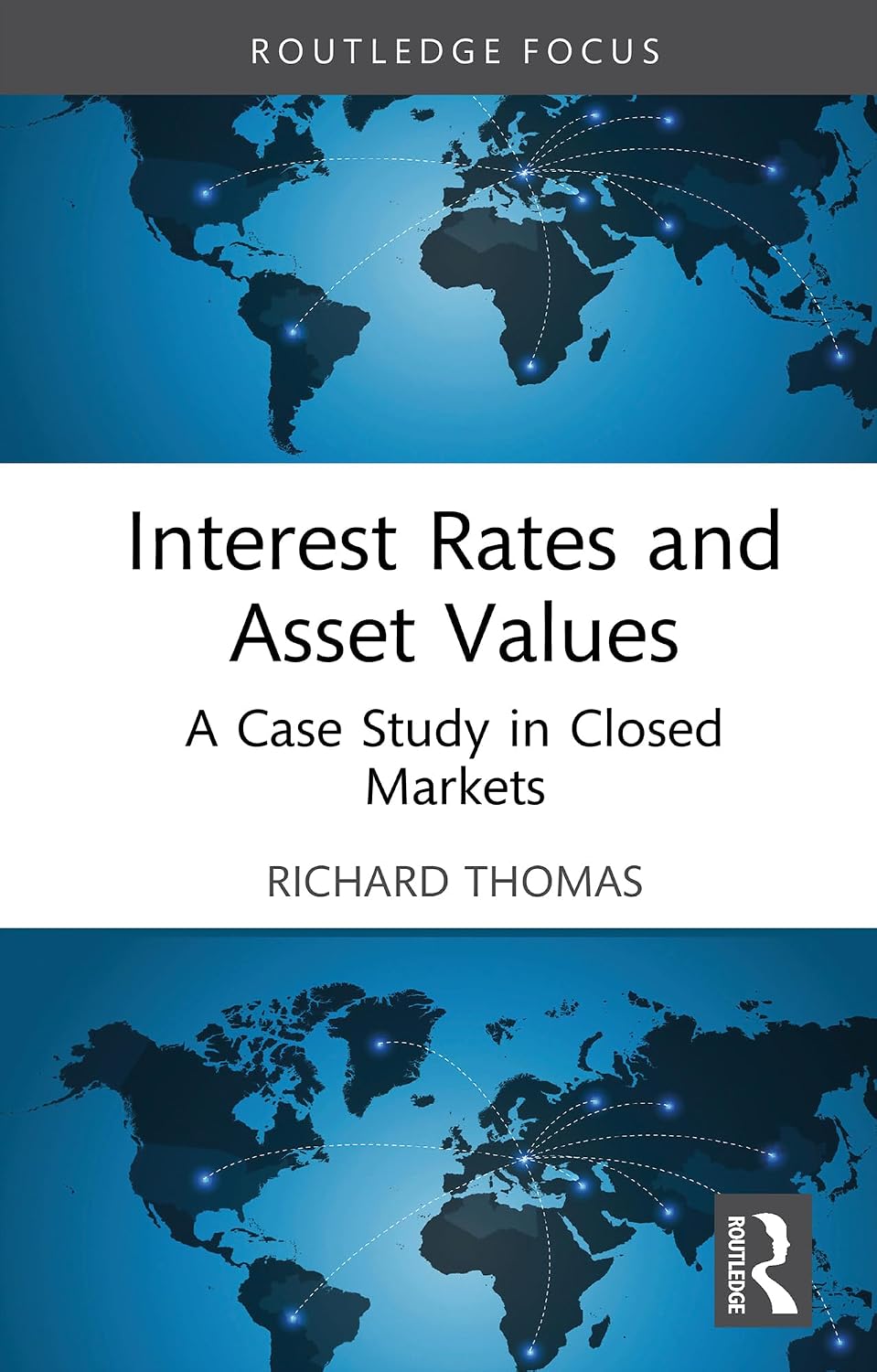 Interest Rates and Asset Values: A Case Study in Closed Markets (Routledge Focus on Economics and Finance) (English Edition) baixar livro de graça