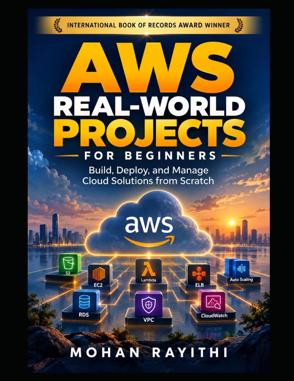 AWS Real-World Projects for Beginners: Build, Deploy, and Manage Cloud Solutions from Scratch baixar livro de graça