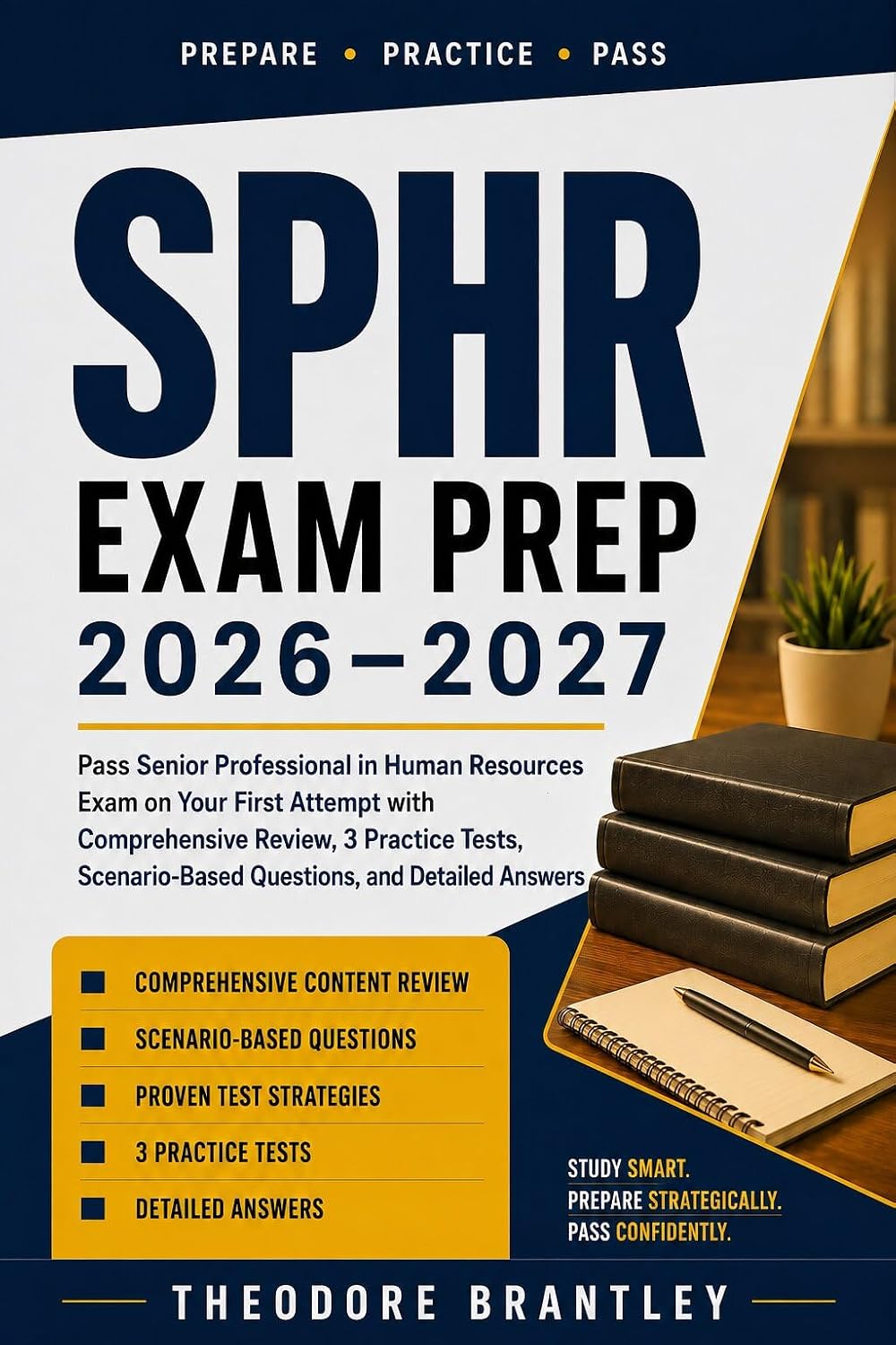 ler totalmente SPHR Exam Prep 2026-2027: Pass Senior Professional in Human Resources Exam on Your First Attempt with Comprehensive Review, 3 Practice Tests, Scenario-Based... and Detailed Answers (English Edition)