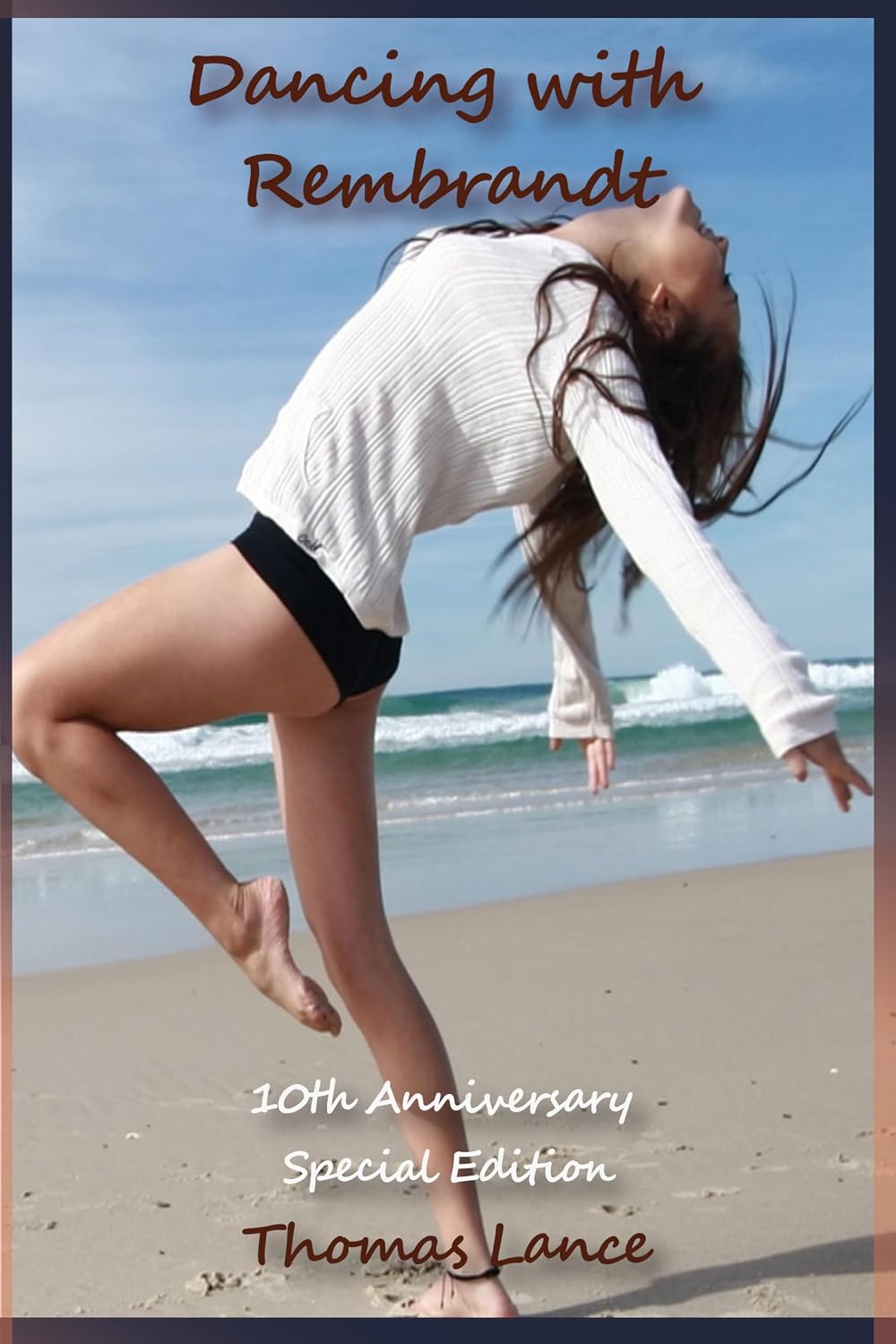 ler totalmente Dancing with Rembrandt: Special 10th Anniversary Edition (English Edition)