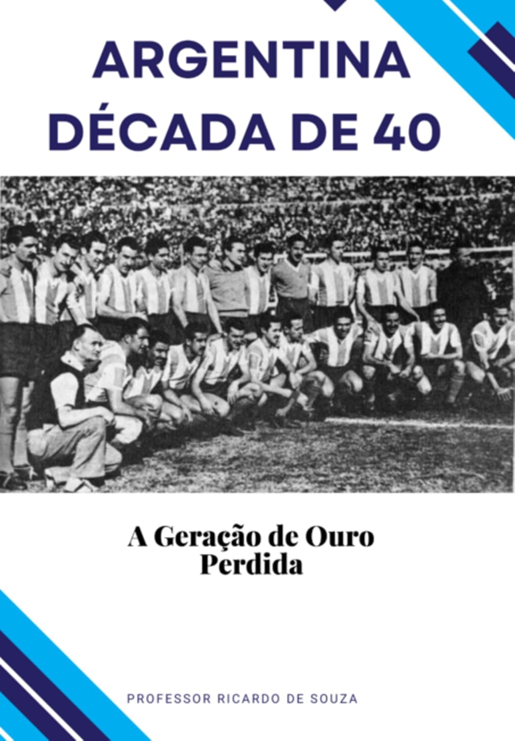Argentina Década De 40 baixar o livro de graça
