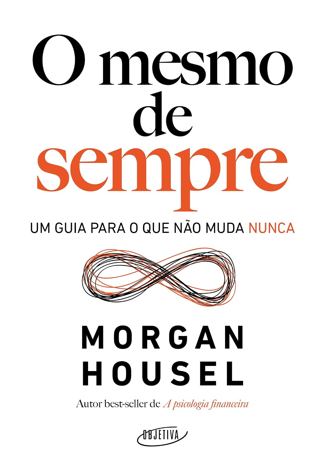 ler totalmente O mesmo de sempre: Um guia para o que não muda nunca