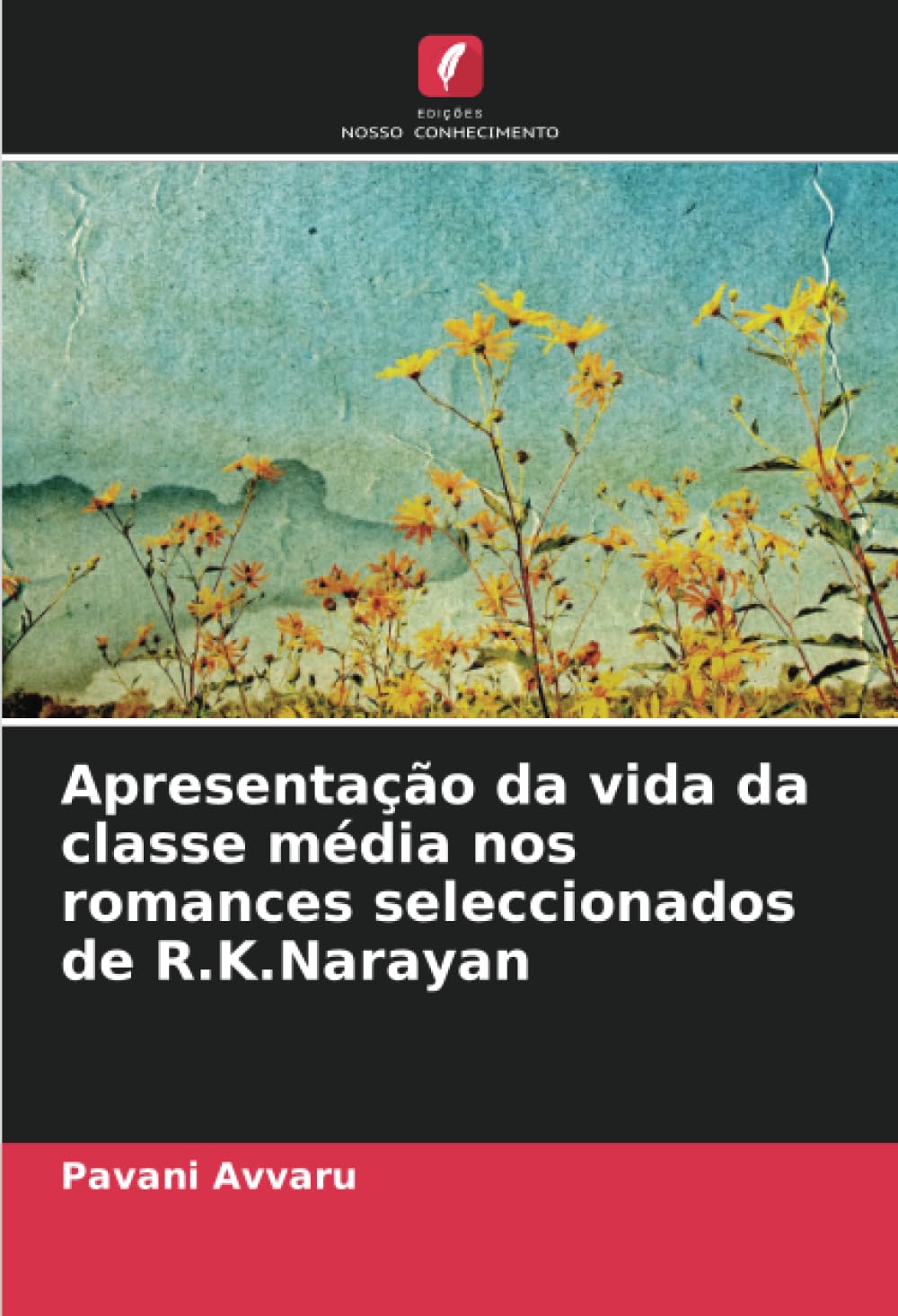 ler totalmente Apresentação da vida da classe média nos romances seleccionados de R.K.Narayan (Portuguese Edition)