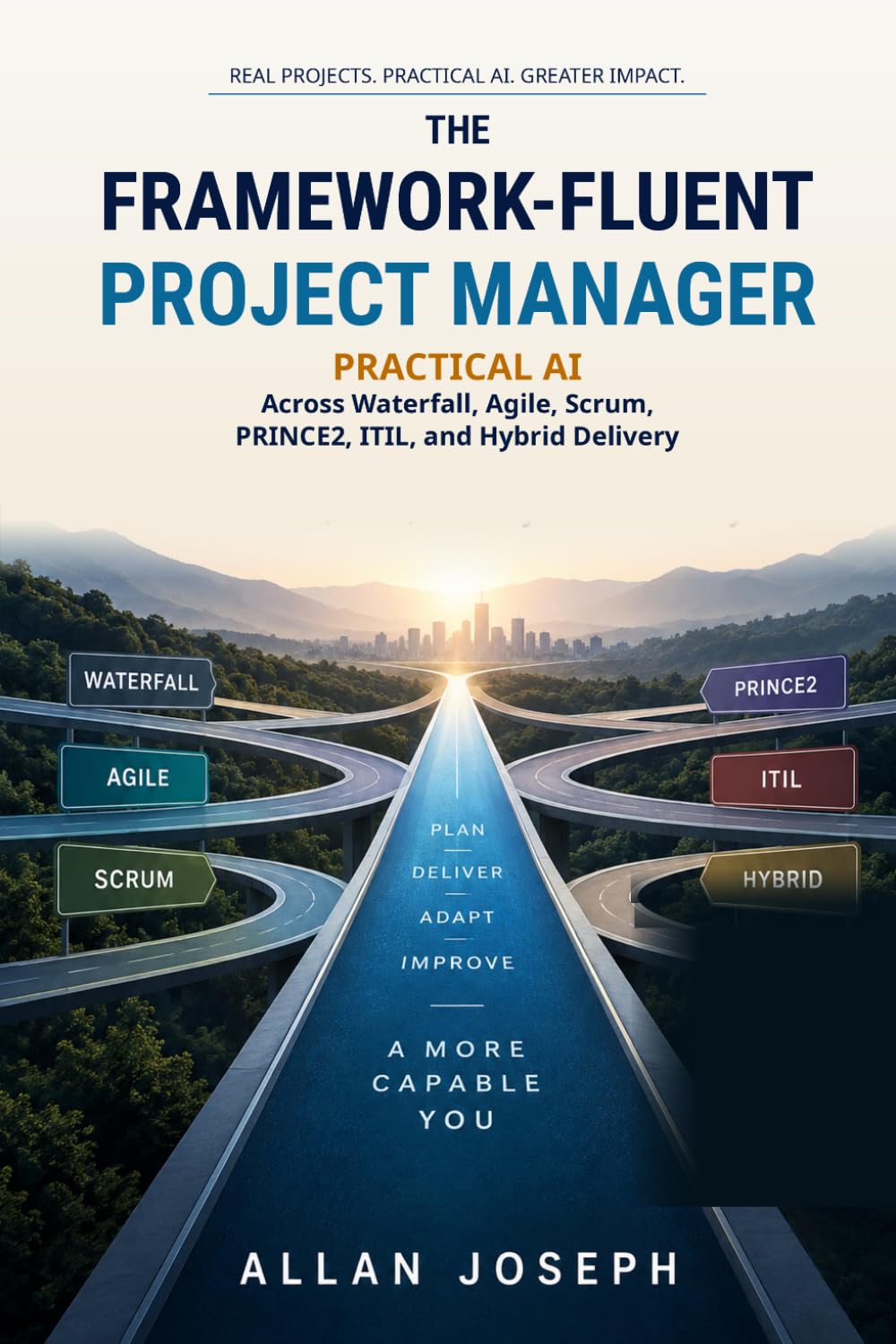 capítulo por capítulo baixar The Framework-Fluent Project Manager: Practical AI Across Waterfall, Agile, Scrum, PRINCE2, ITIL, and Hybrid Delivery