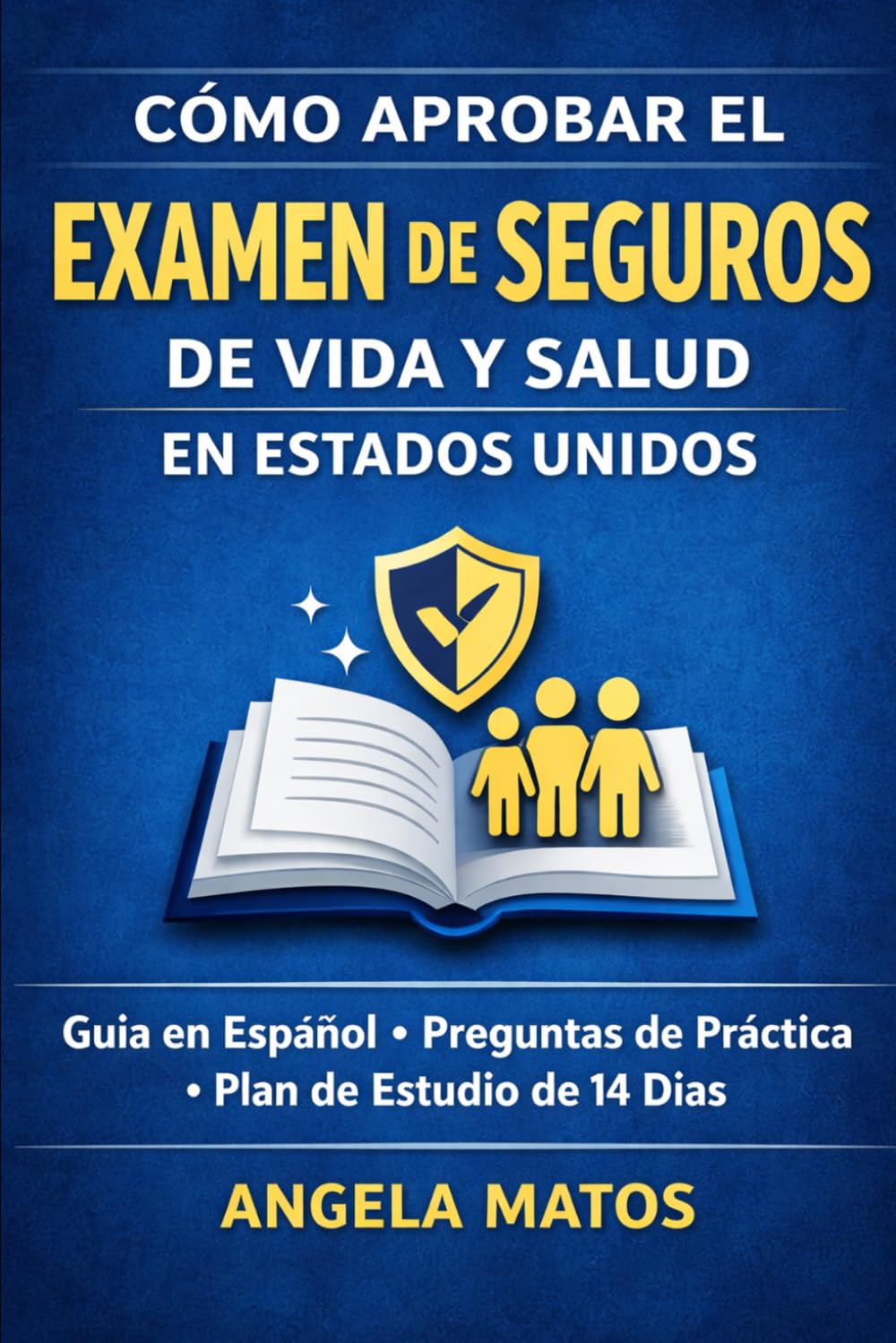 Cómo Aprobar el Examen de Seguros de Vida y Salud en Estados Unidos: Guía en Español con Preguntas de Práctica y Plan de Estudio de 14 Días (Spanish Edition) baixar o livro de graça