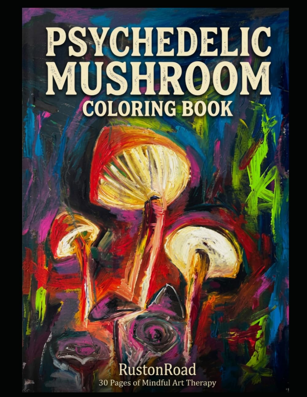 capítulo por capítulo baixar Psychedelic Mushroom Coloring Book: 30 Pages of Mindful Art Therapy for Adults