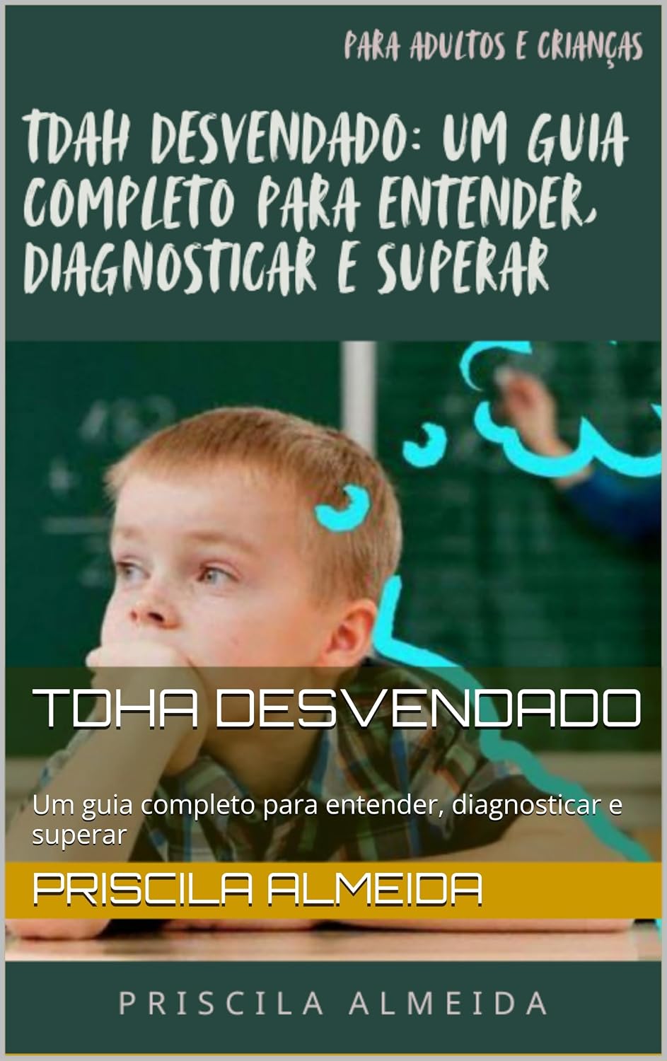 TDHA DESVENDADO: Um guia completo para entender, diagnosticar e superar baixar livro de graça