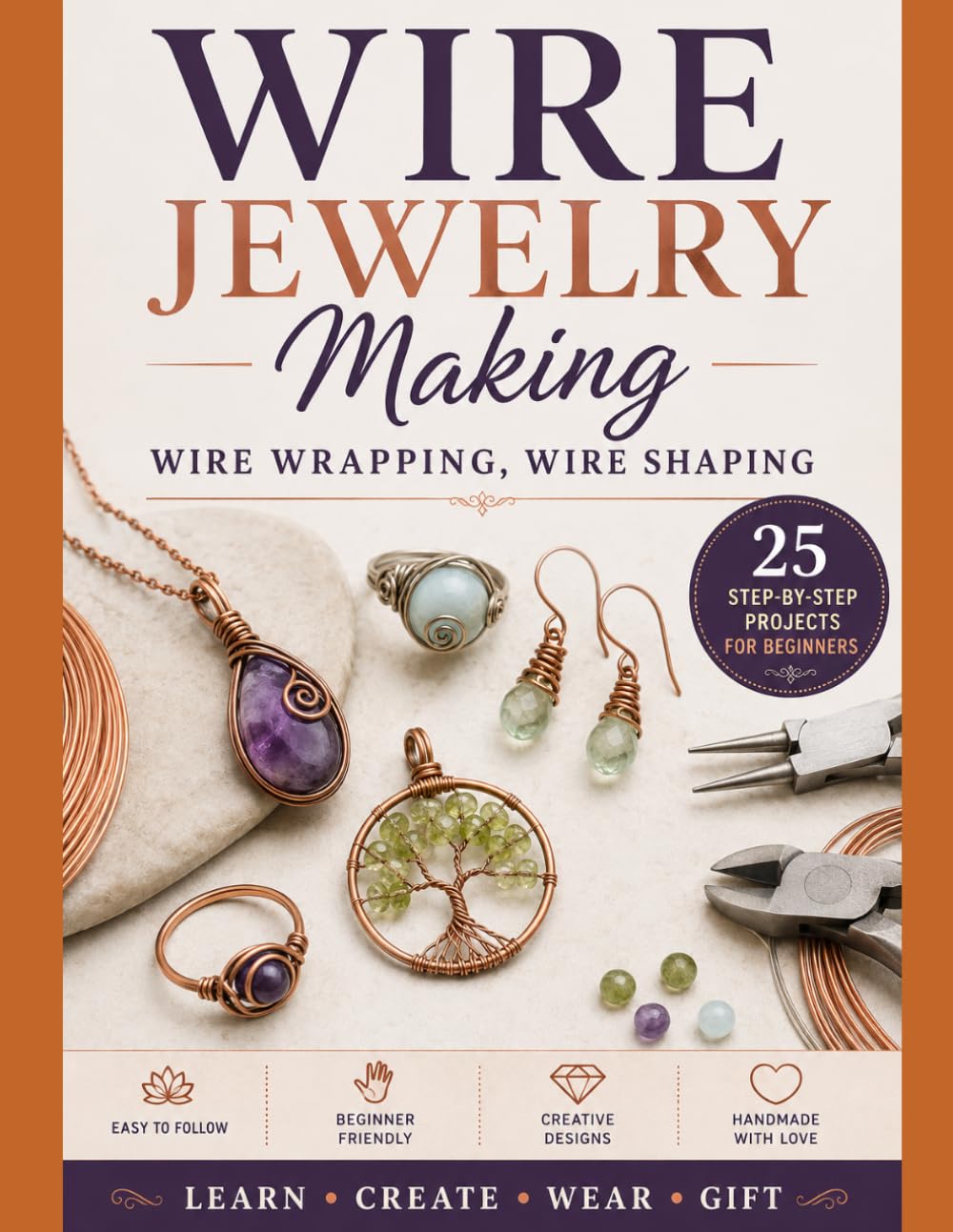 Wire Jewelry Making: Wire Wrapping, Wire Shaping & 25 Step-by-Step Jewelry Projects for Beginners baixar o livro de graça